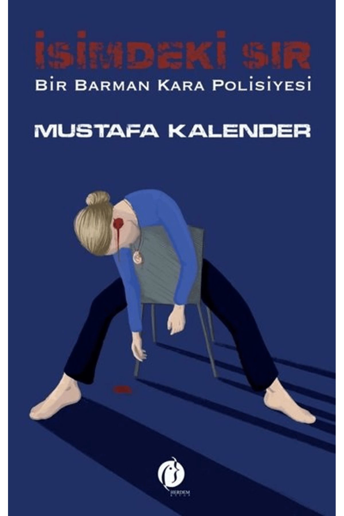 Herdem Kitap İsimdeki Sır - Bir Barman Kara Polisiyesi