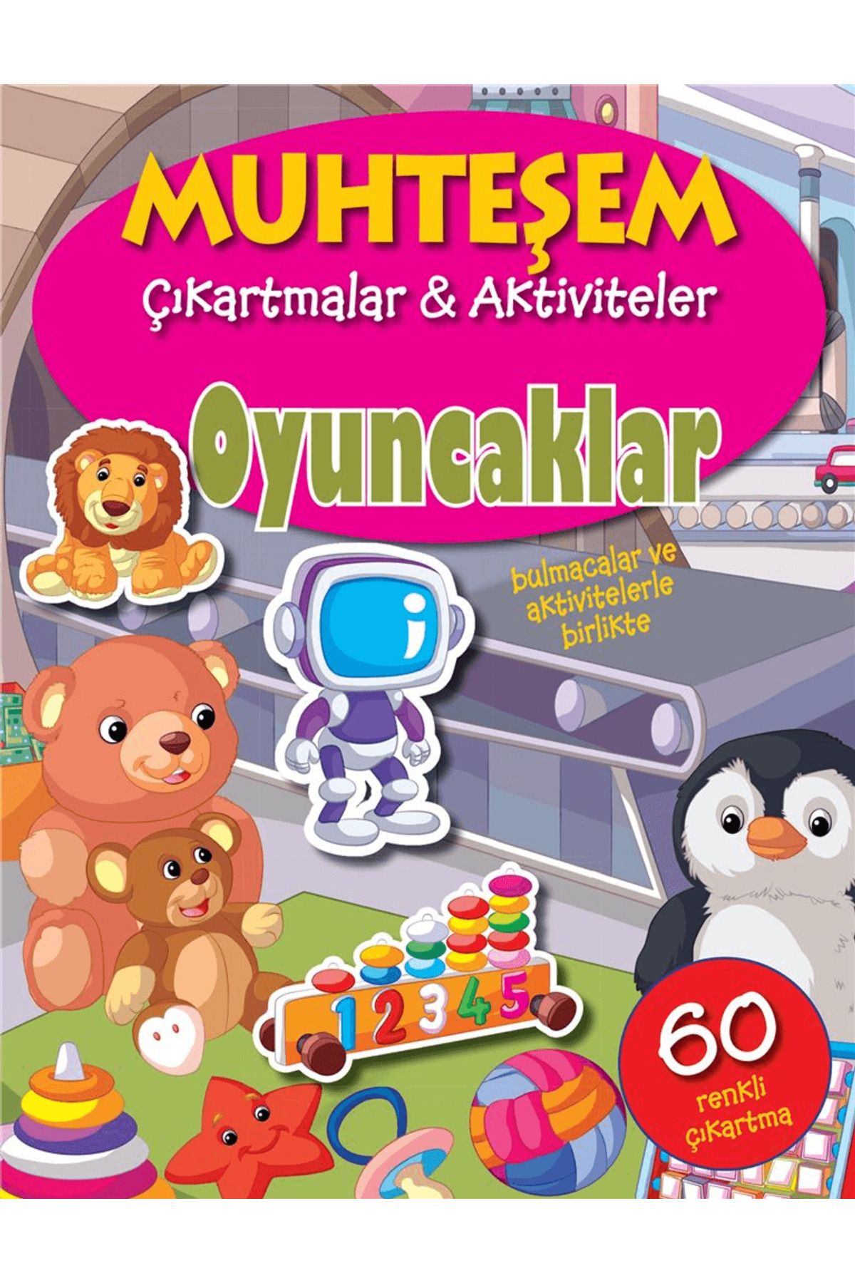 Parıltı Yayınları Oyuncaklar - Muhteşem Çıkartmalar ve Aktiviteler
