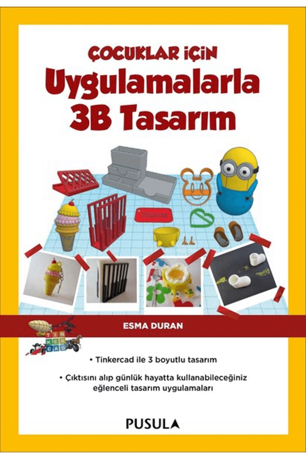 Pusula Yayıncılık Çocuklar İçin Uygulamalarla 3B Tasarım