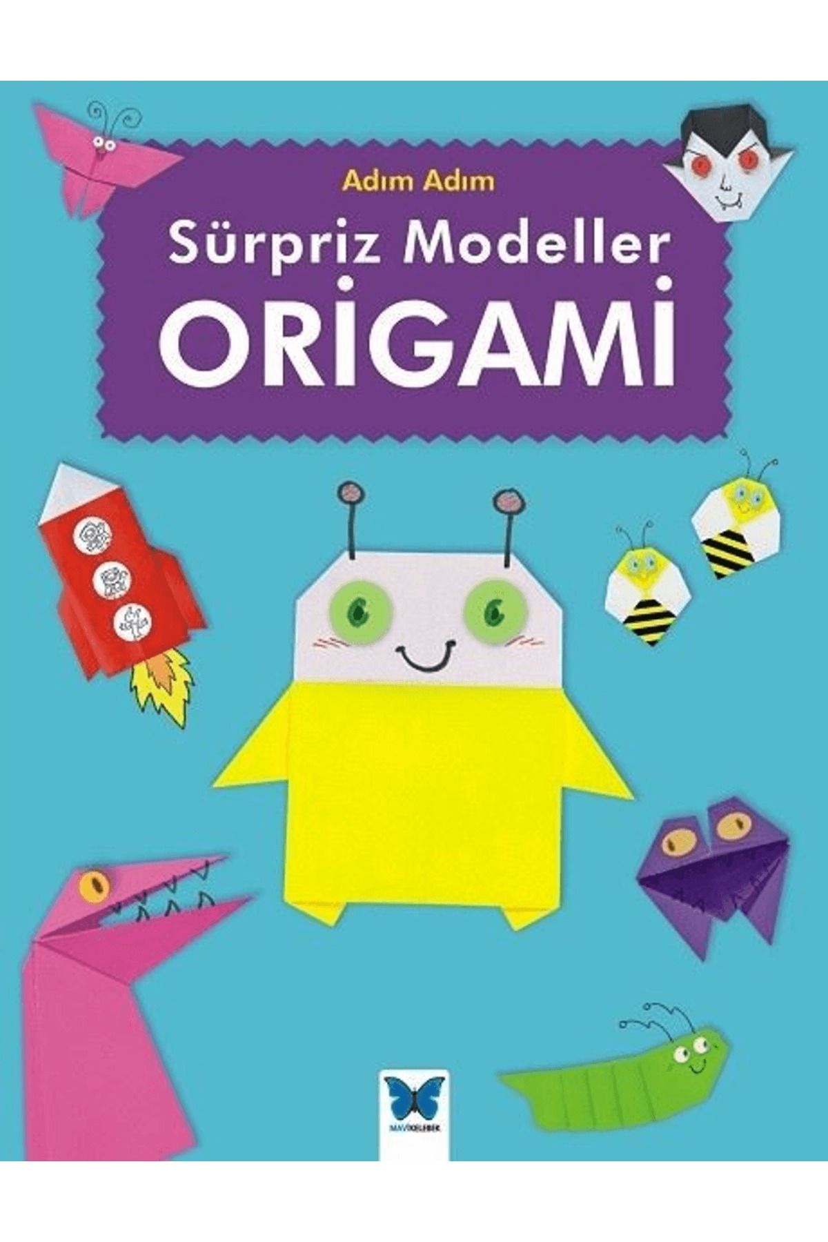 Mavi Kelebek Yayınları Sürpriz Modeller Origami