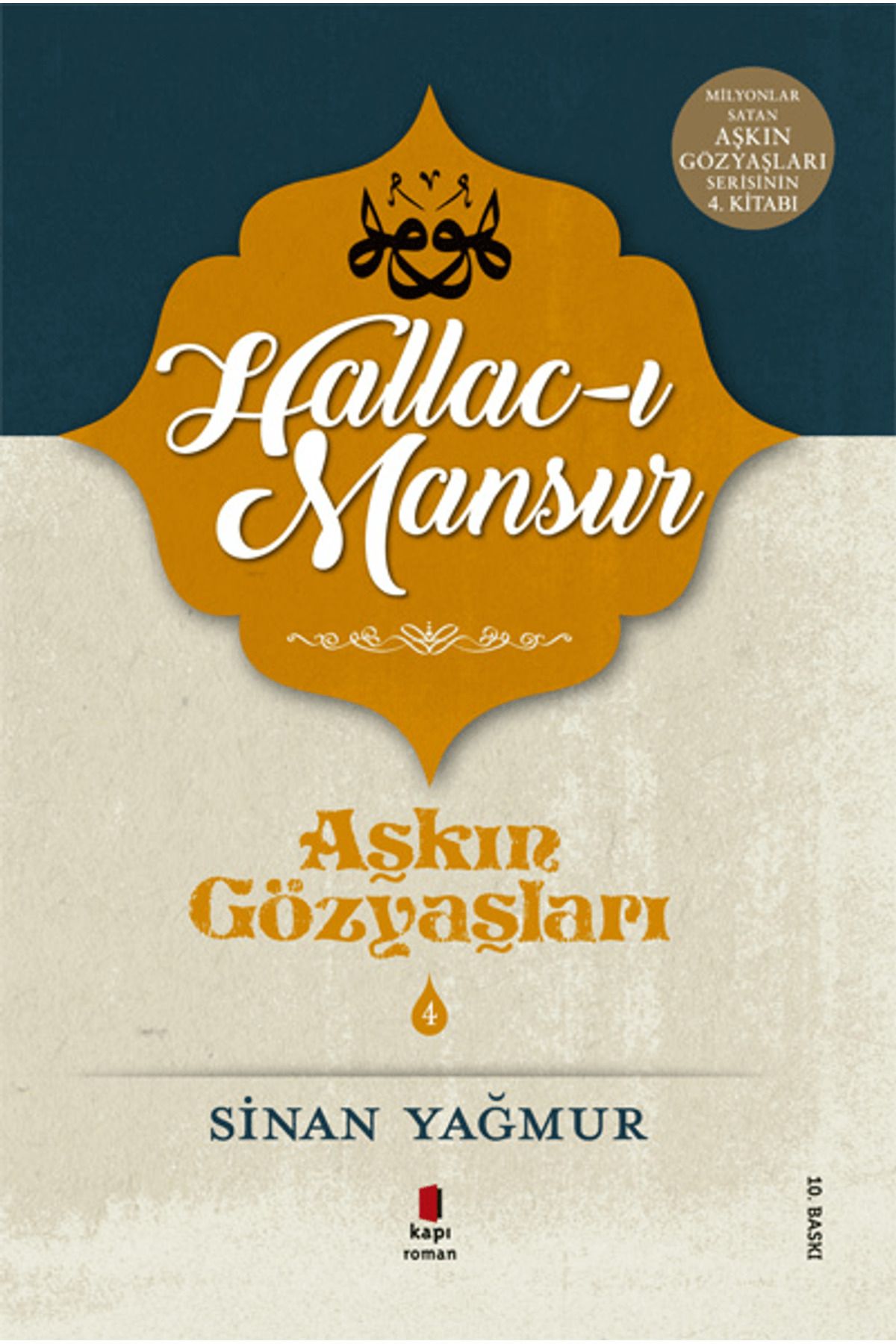 Kapı Yayınları Hallac-ı Mansur - Aşkın Gözyaşları 4