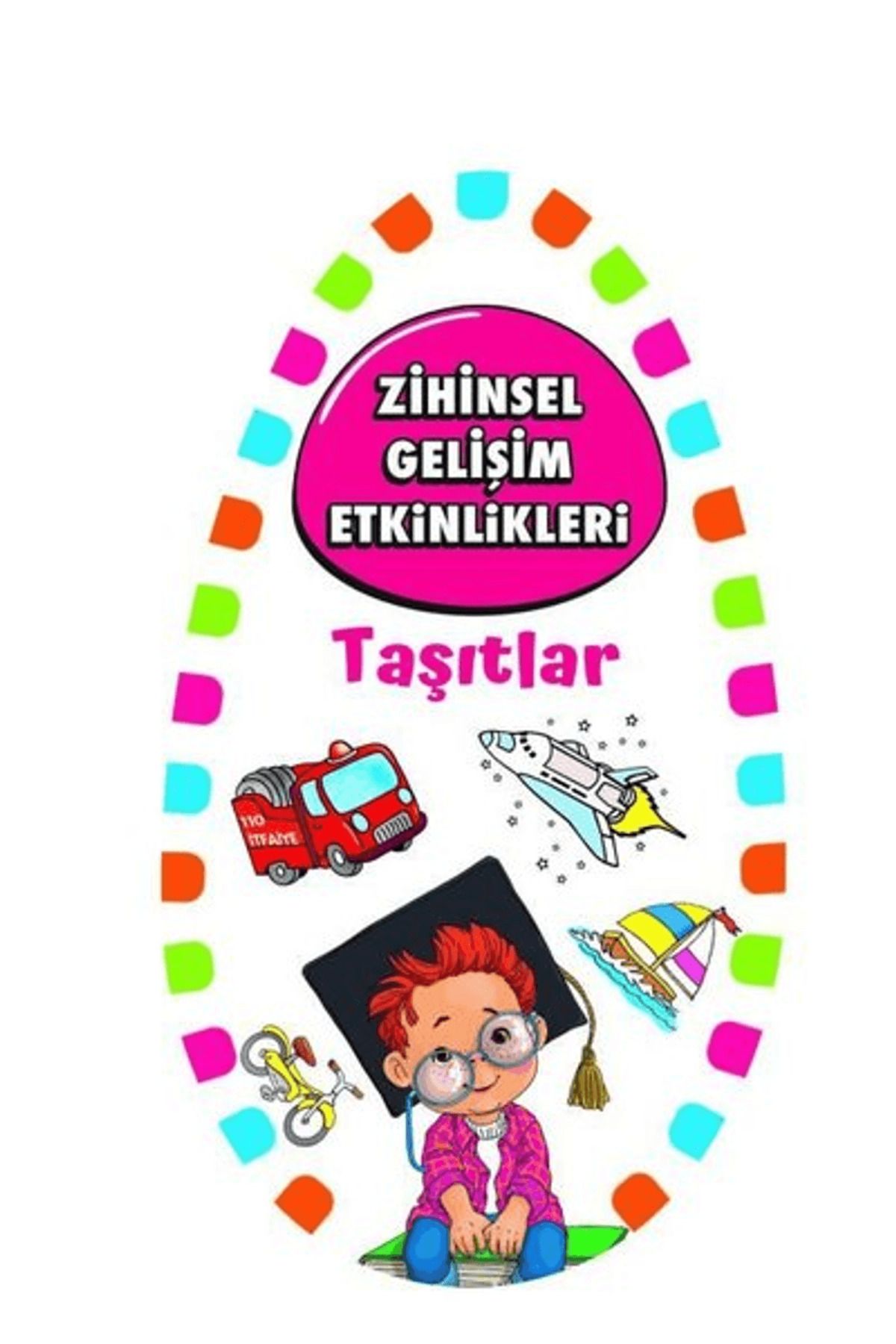 Martı Çocuk Yayınları Zihinsel Gelişim Etkinlikleri -Taşıtlar