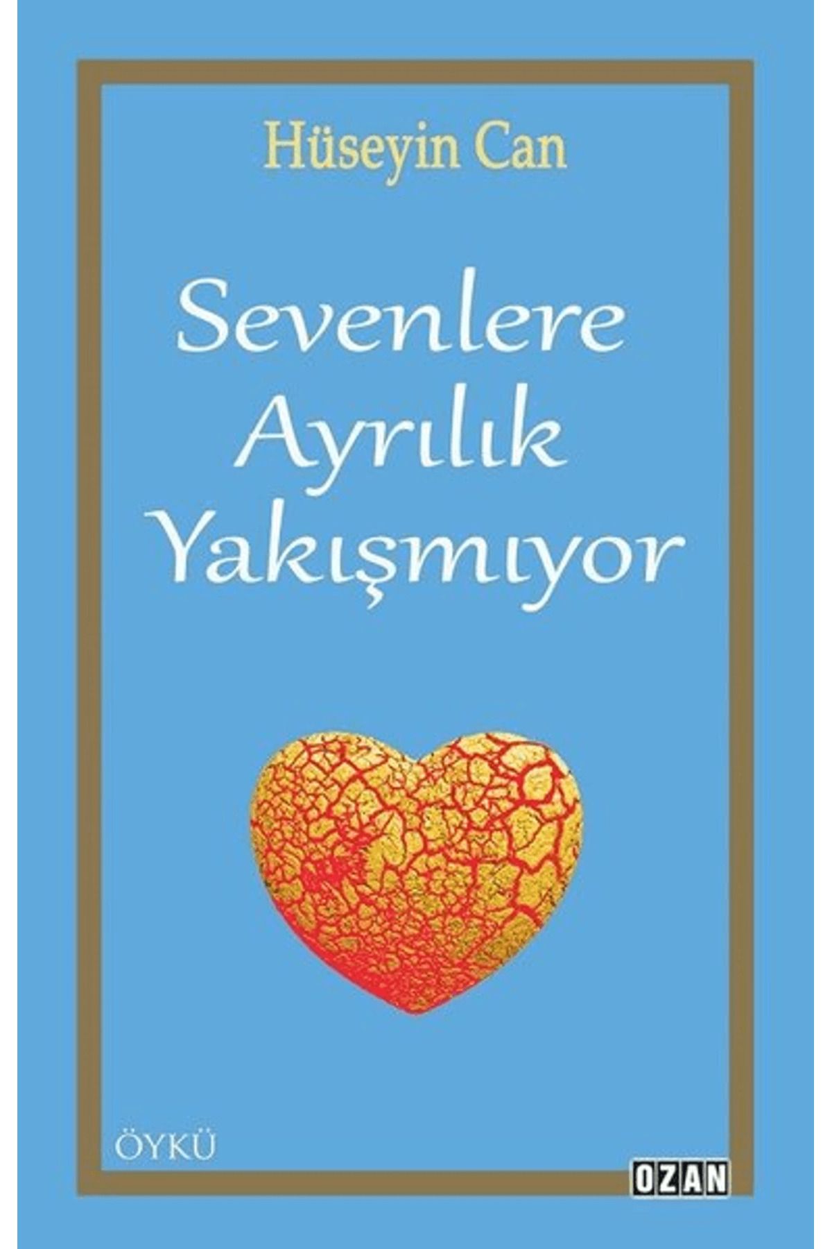 Ozan Yayıncılık Sevenlere Ayrılık Yakışmıyor