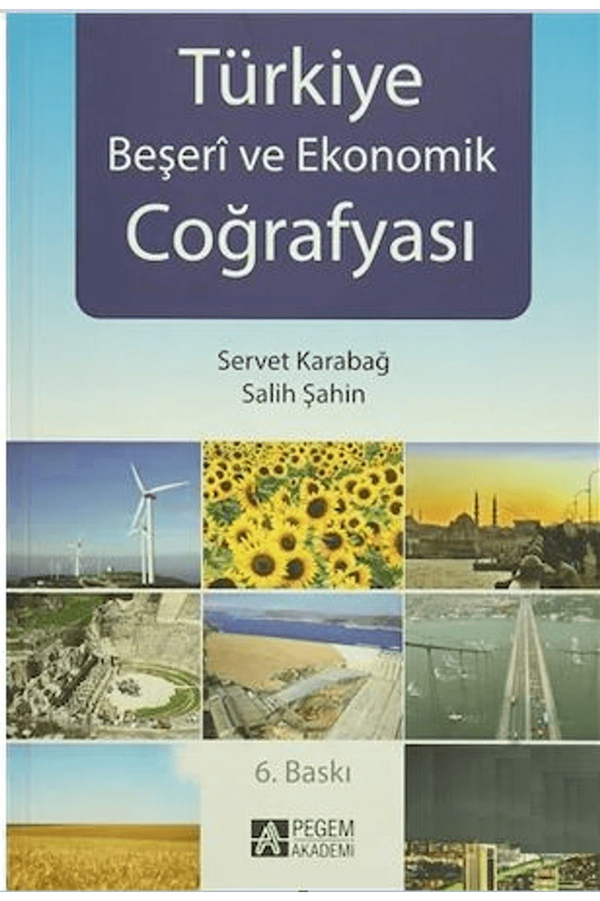 Pegem Akademi Yayıncılık Türkiye Beşeri ve Ekonomik Coğrafyası