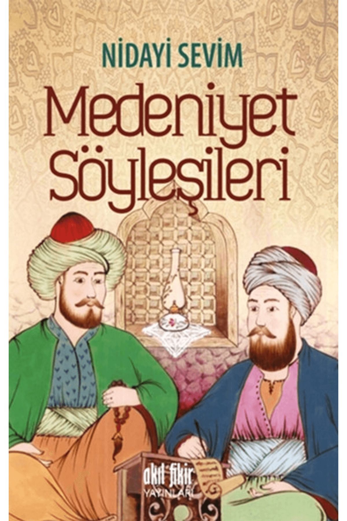 Akıl Fikir Yayınları Medeniyet Söyleşileri