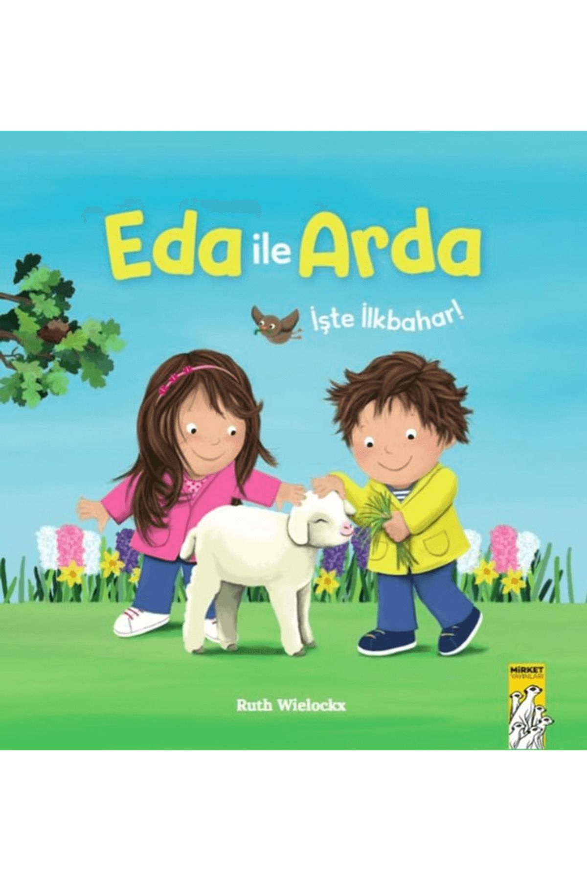 Mirket Yayınları Eda ile Arda- İşte İlkbahar!