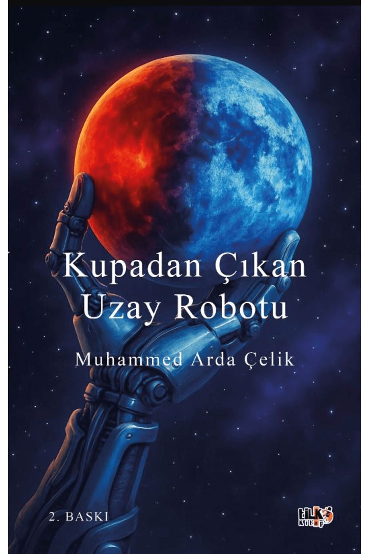 Tilki Kitap Kupadan Çıkan Uzay Robotu