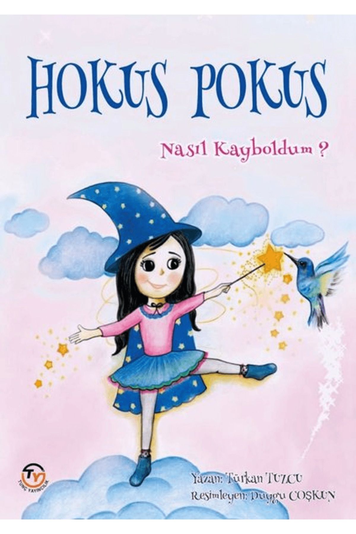 Tunç Yayıncılık Hokus Pokus Nasıl Kayboldum ?