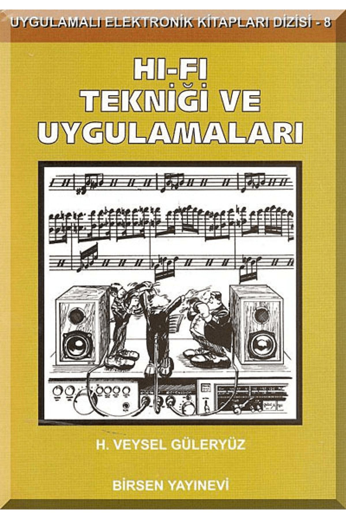Birsen Yayınevi Hi-Fi Tekniği ve Uygulamaları