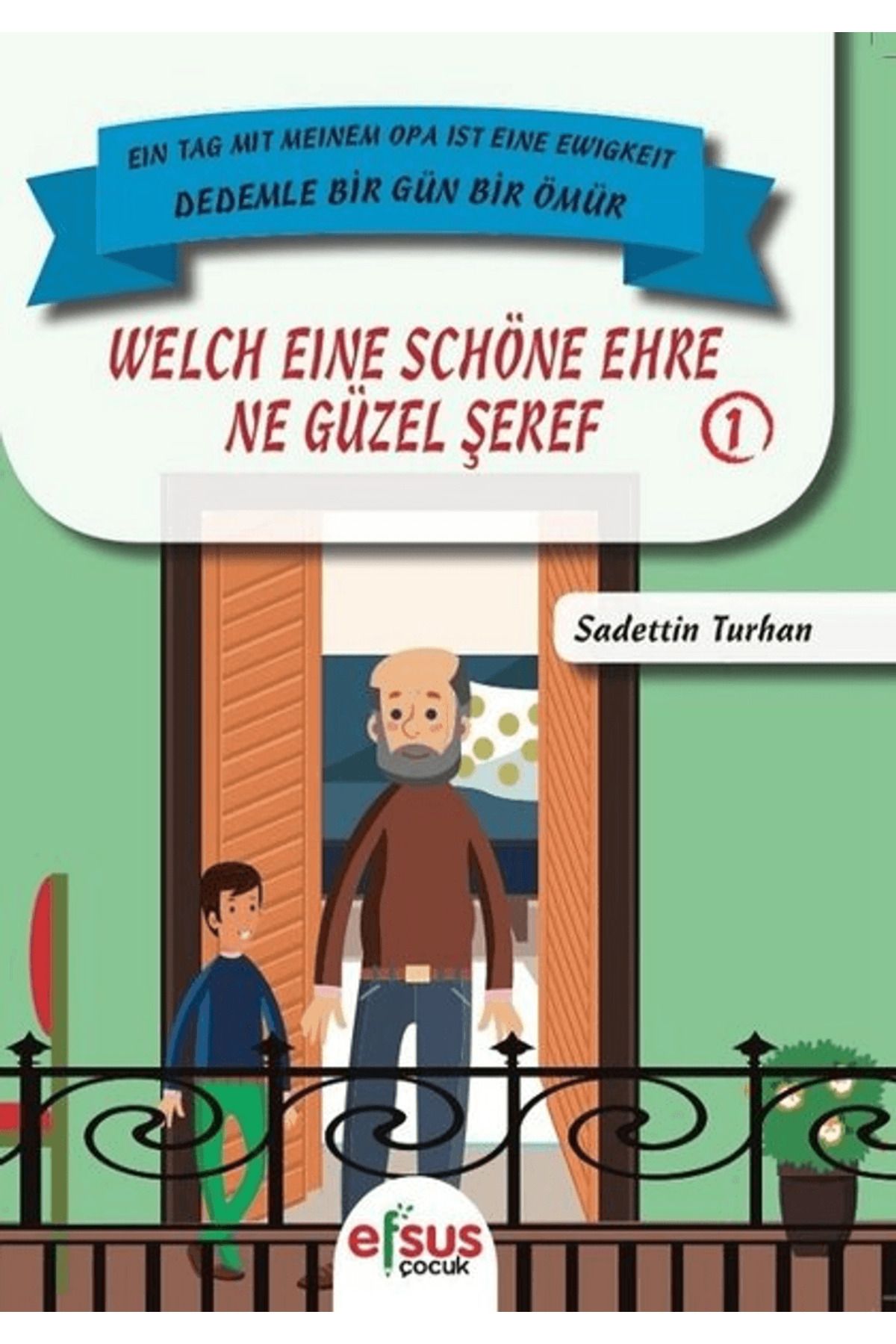 Efsus Yayınları Ne Güzel Şeref - Welch Eine Schöne Ehre
