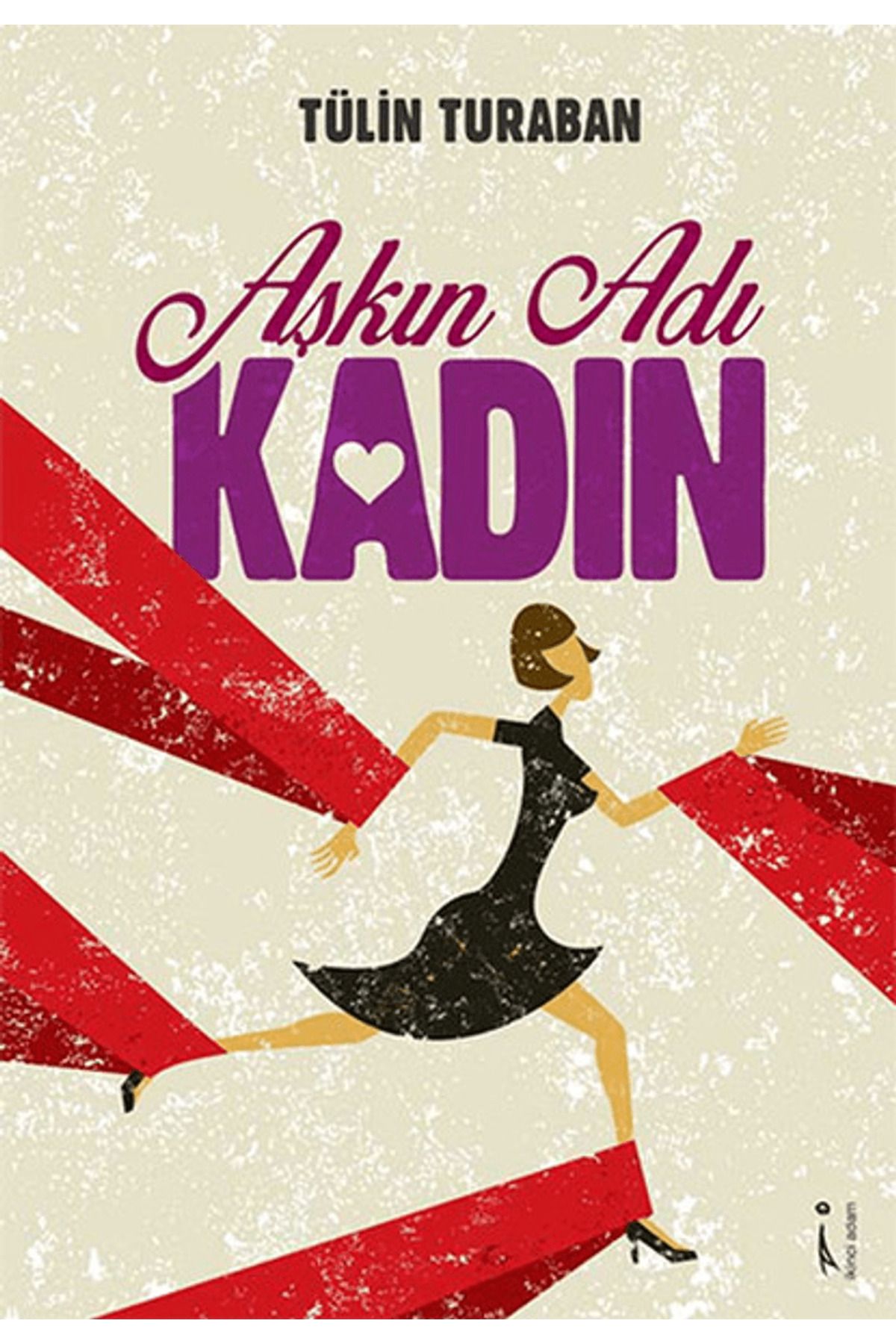 İkinci Adam Yayınları Aşkın Adı Kadın