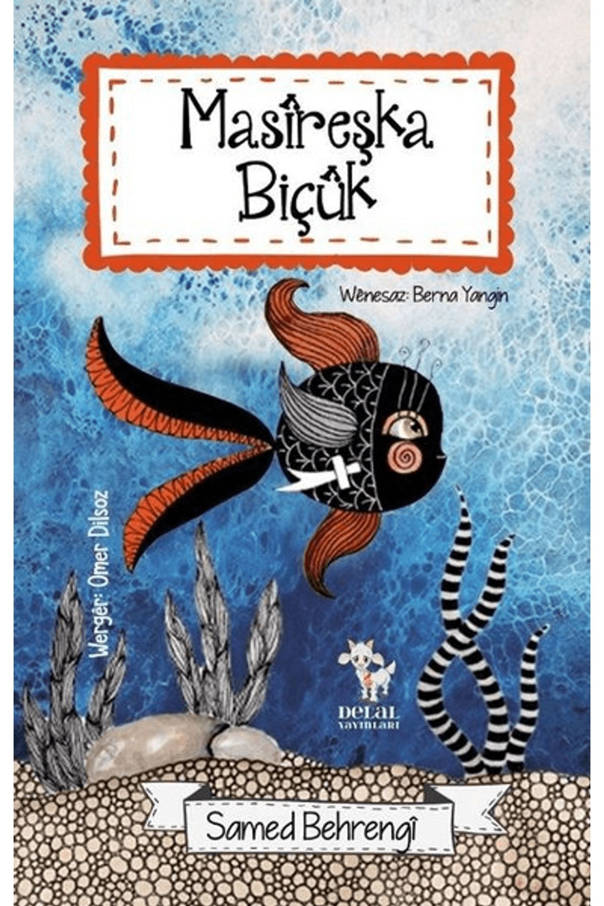 Delal Yayınları Masireşka Biçük