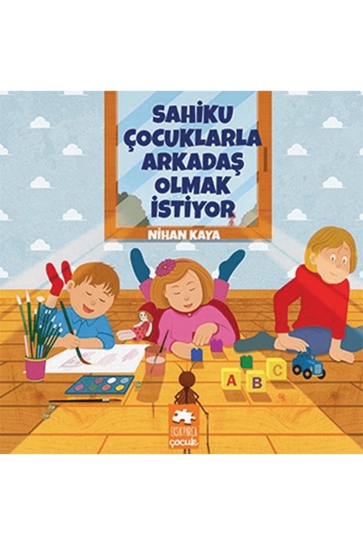 Eksik Parça Yayınları Sahiku Çocuklarla Arkadaş Olmak İstiyor