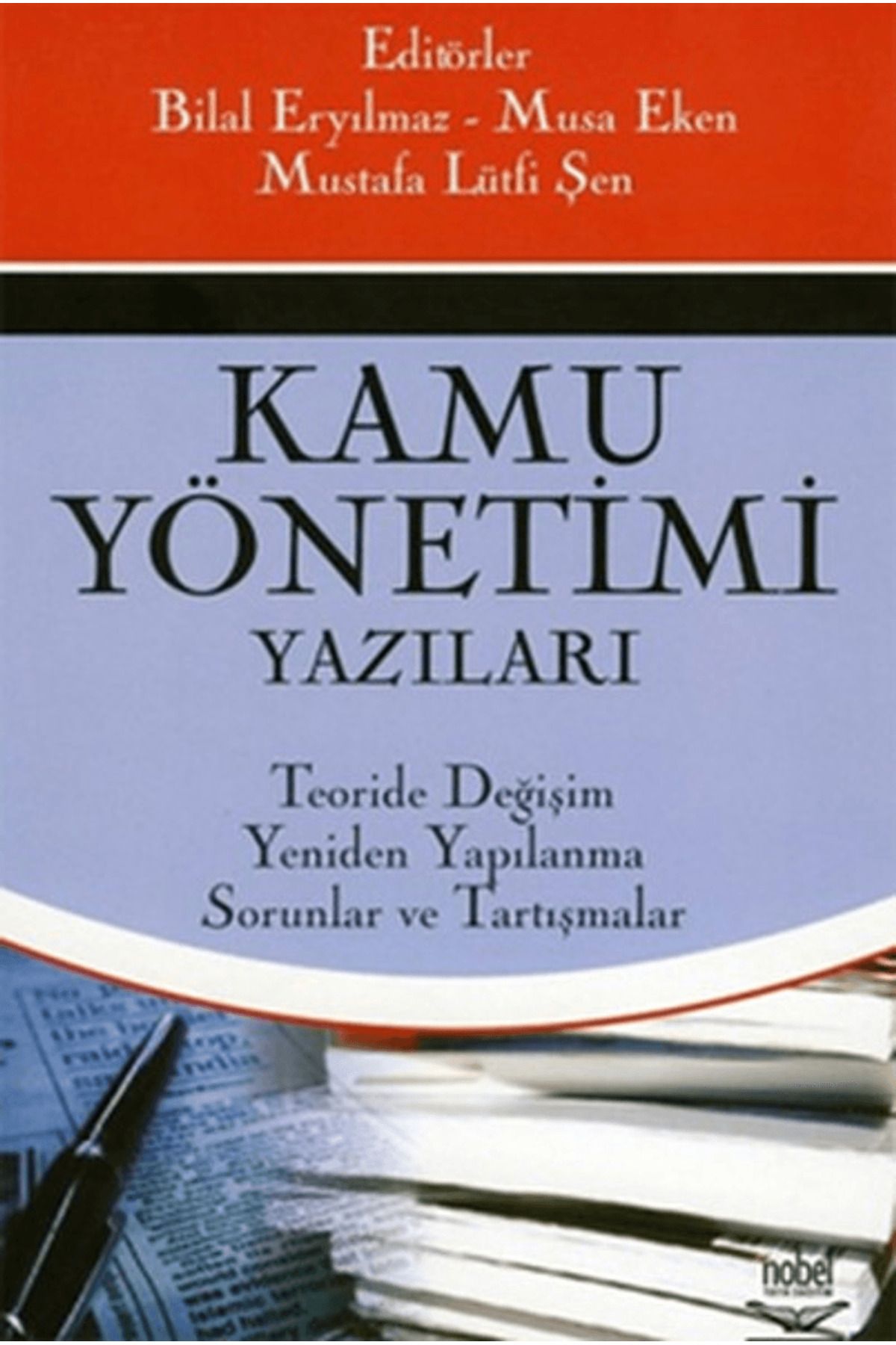Nobel Akademik Yayıncılık Kamu Yönetimi Yazıları