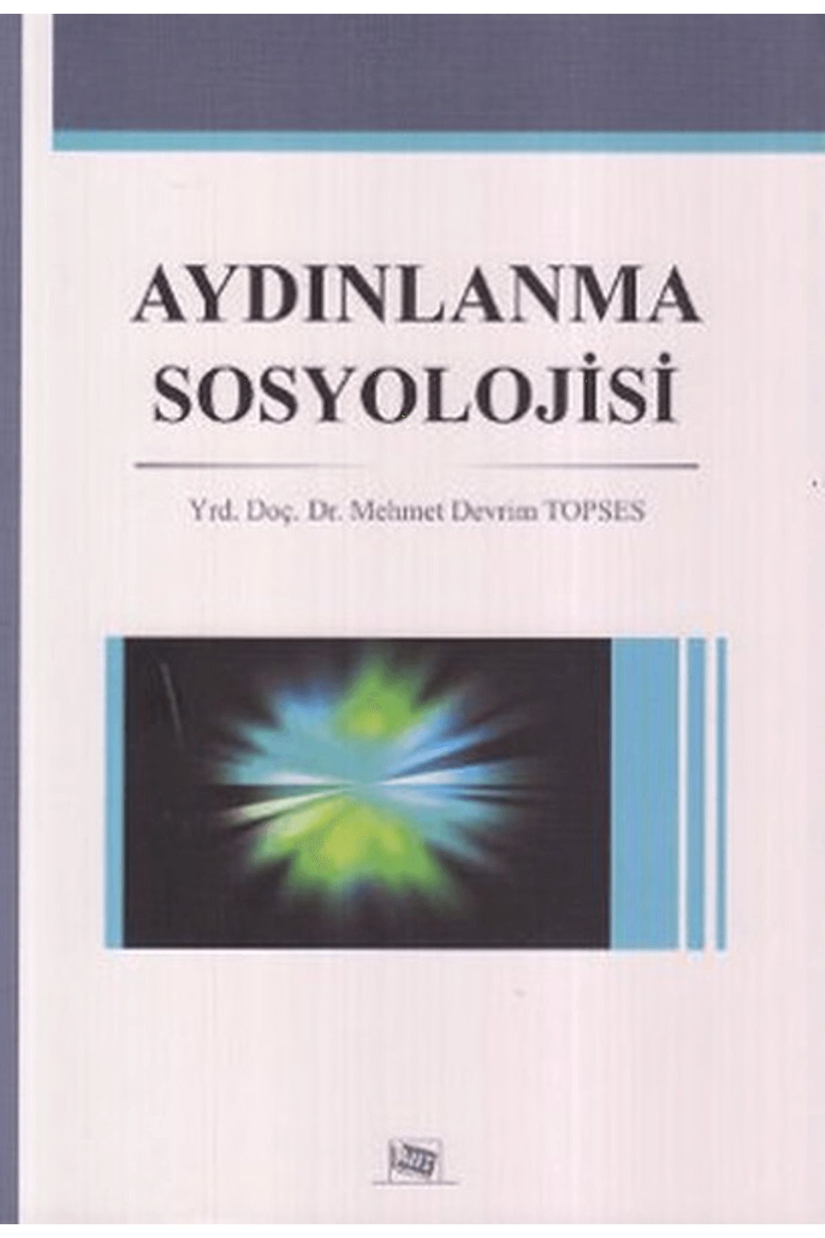Anı Yayıncılık Aydınlanma Sosyolojisi