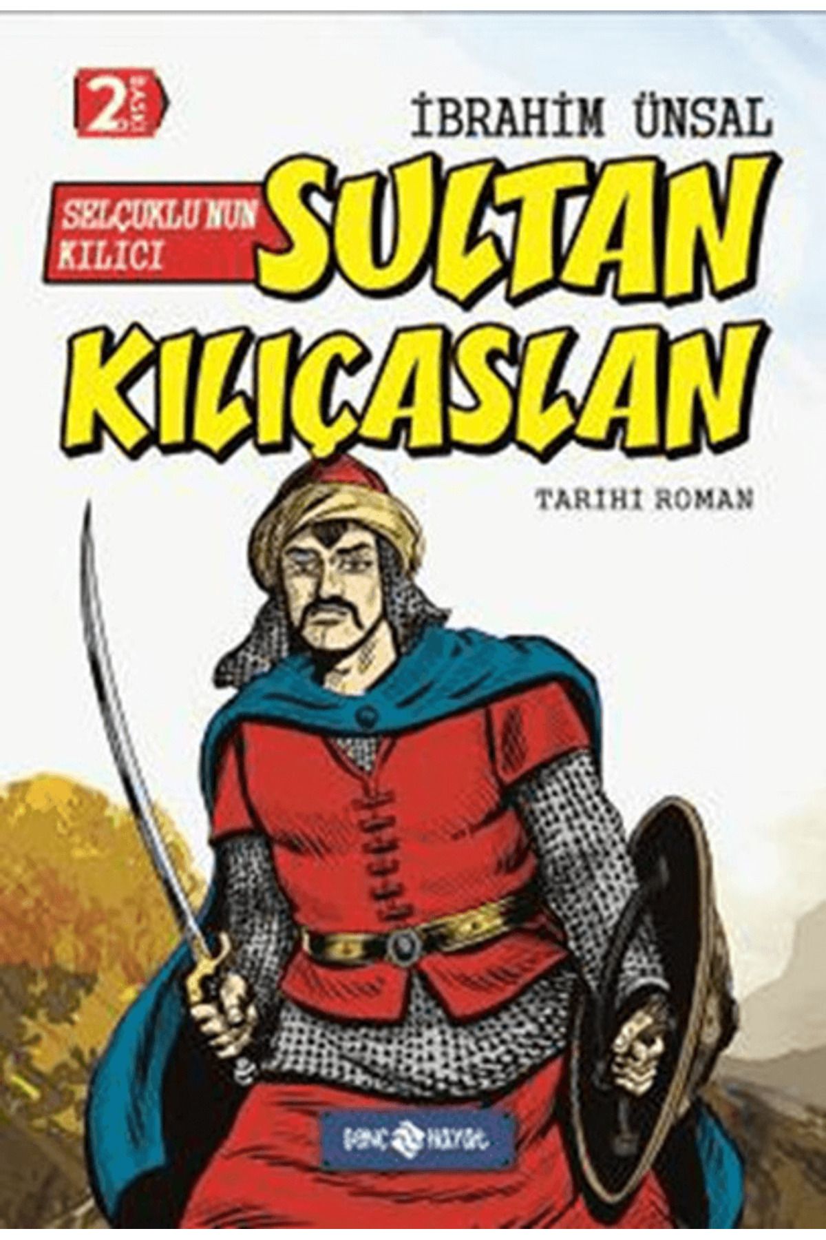 Genç Hayat Selçuklu’nun Kılıcı Sultan Kılıçaslan