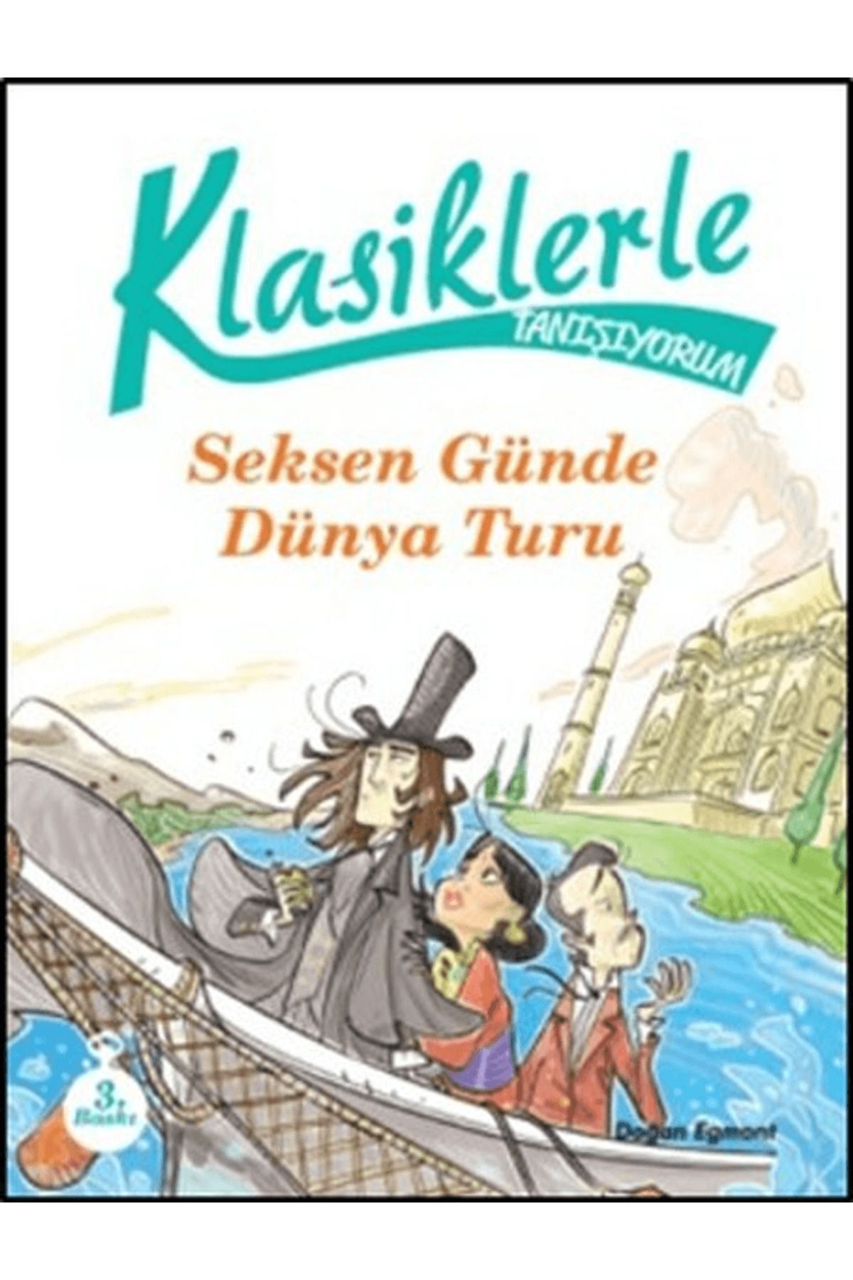 Doğan Egmont Yayıncılık Klasiklerle Tanışıyorum - 80 Günde Dünya Turu