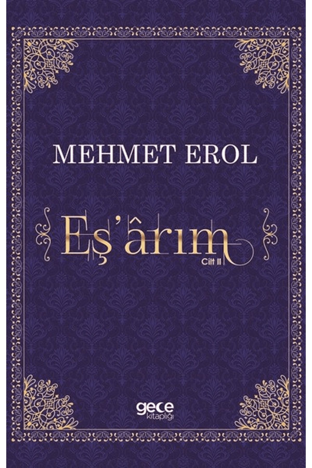 Gece Kitaplığı Eş'arım Cilt 2