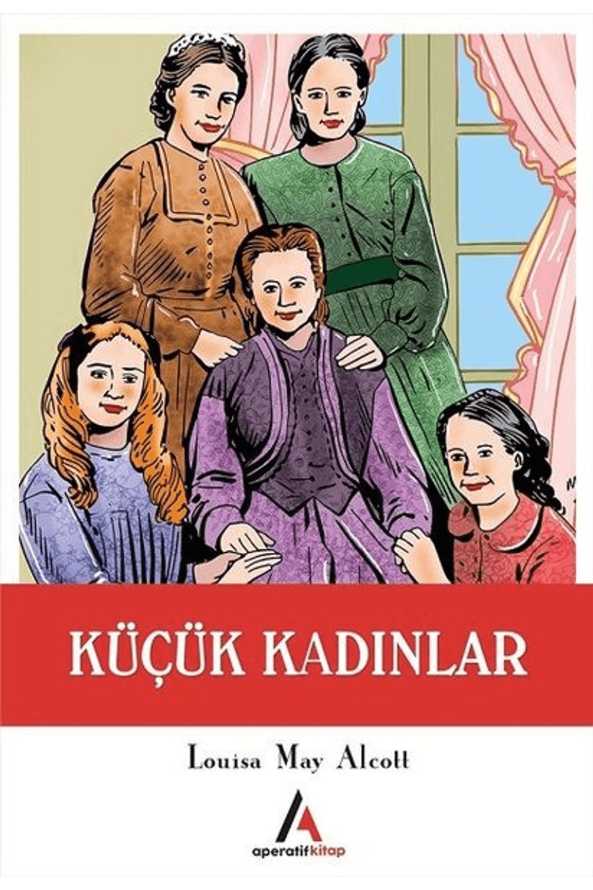 Aperatif Kitap Yayınları Küçük Kadınlar