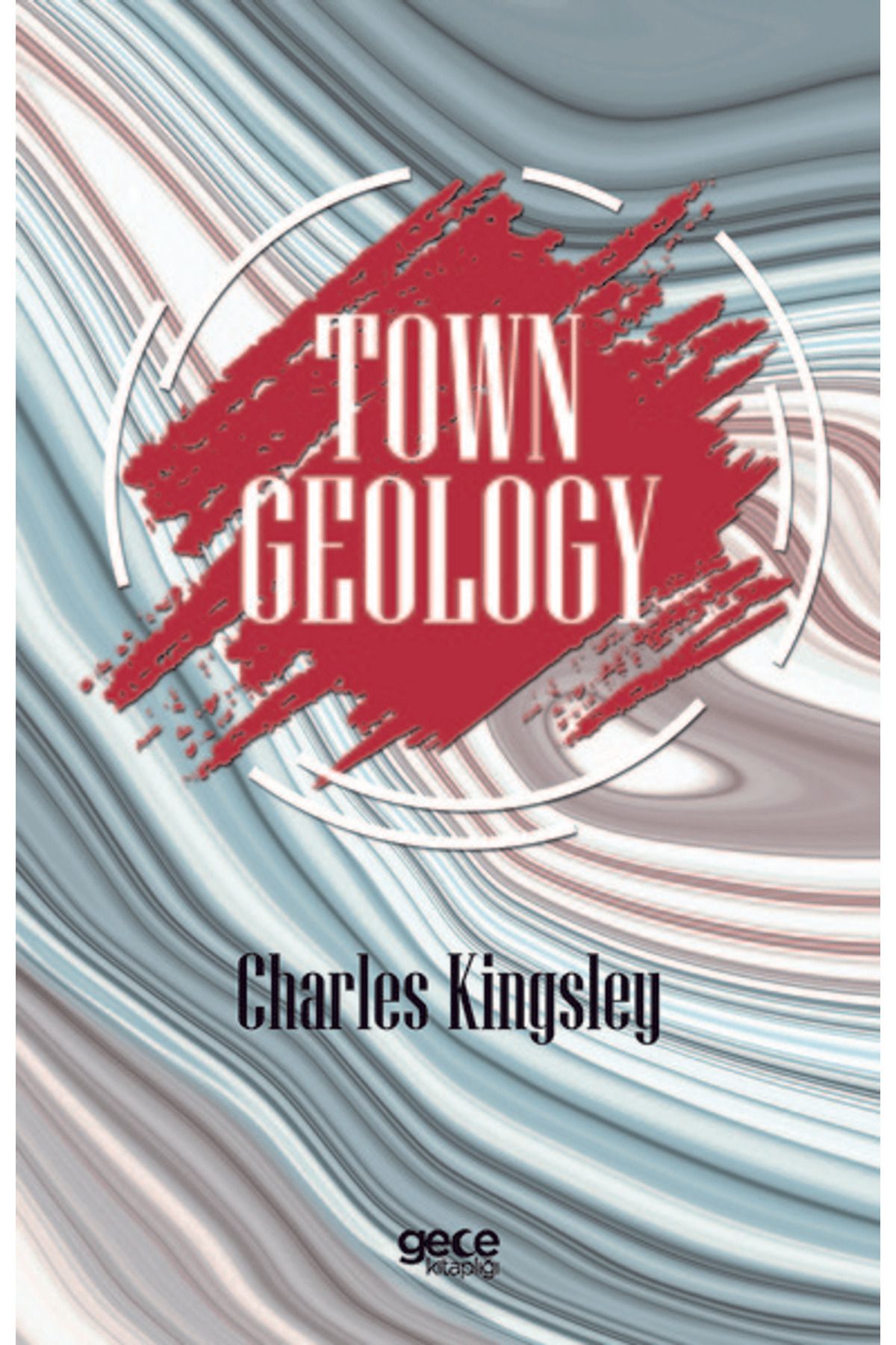 Gece Kitaplığı Town Geology