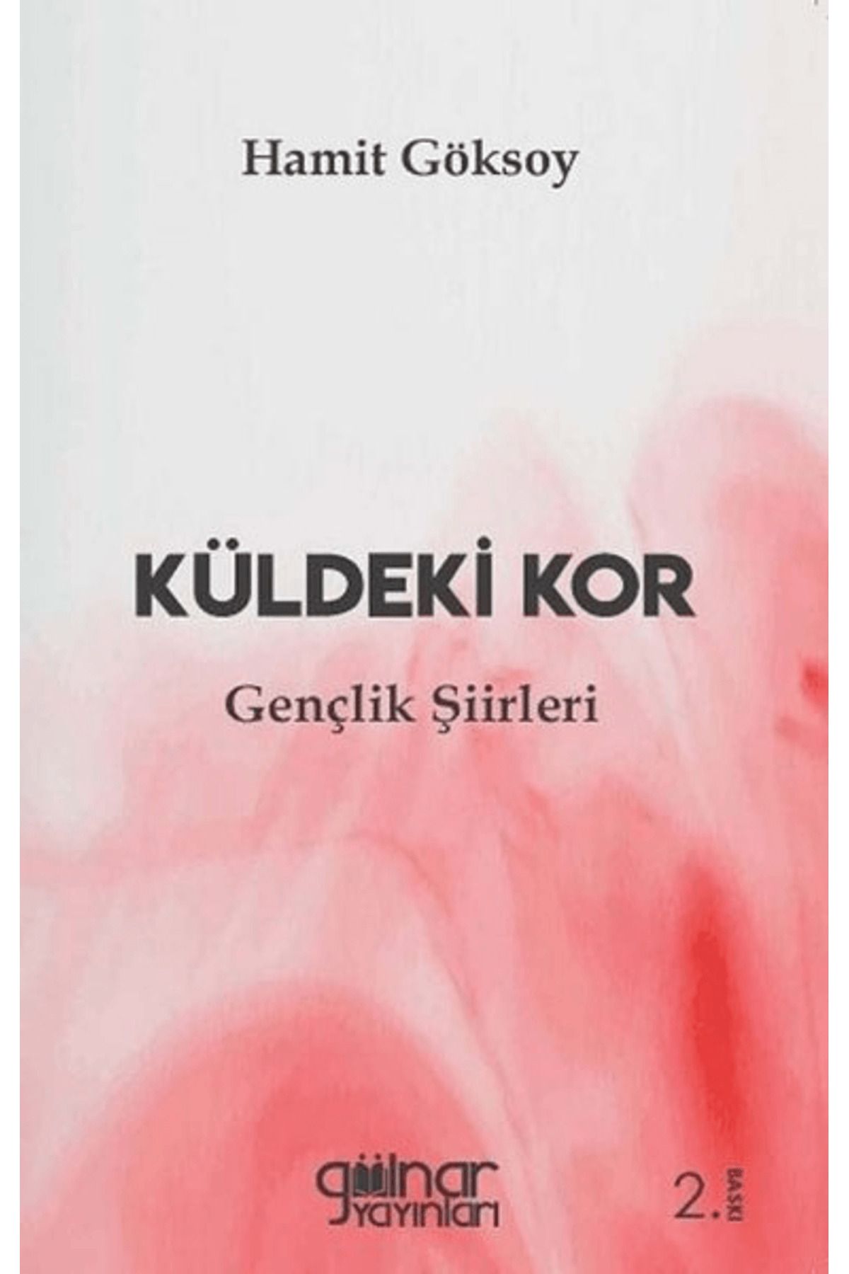 Gülnar Yayınları Küldeki Kor