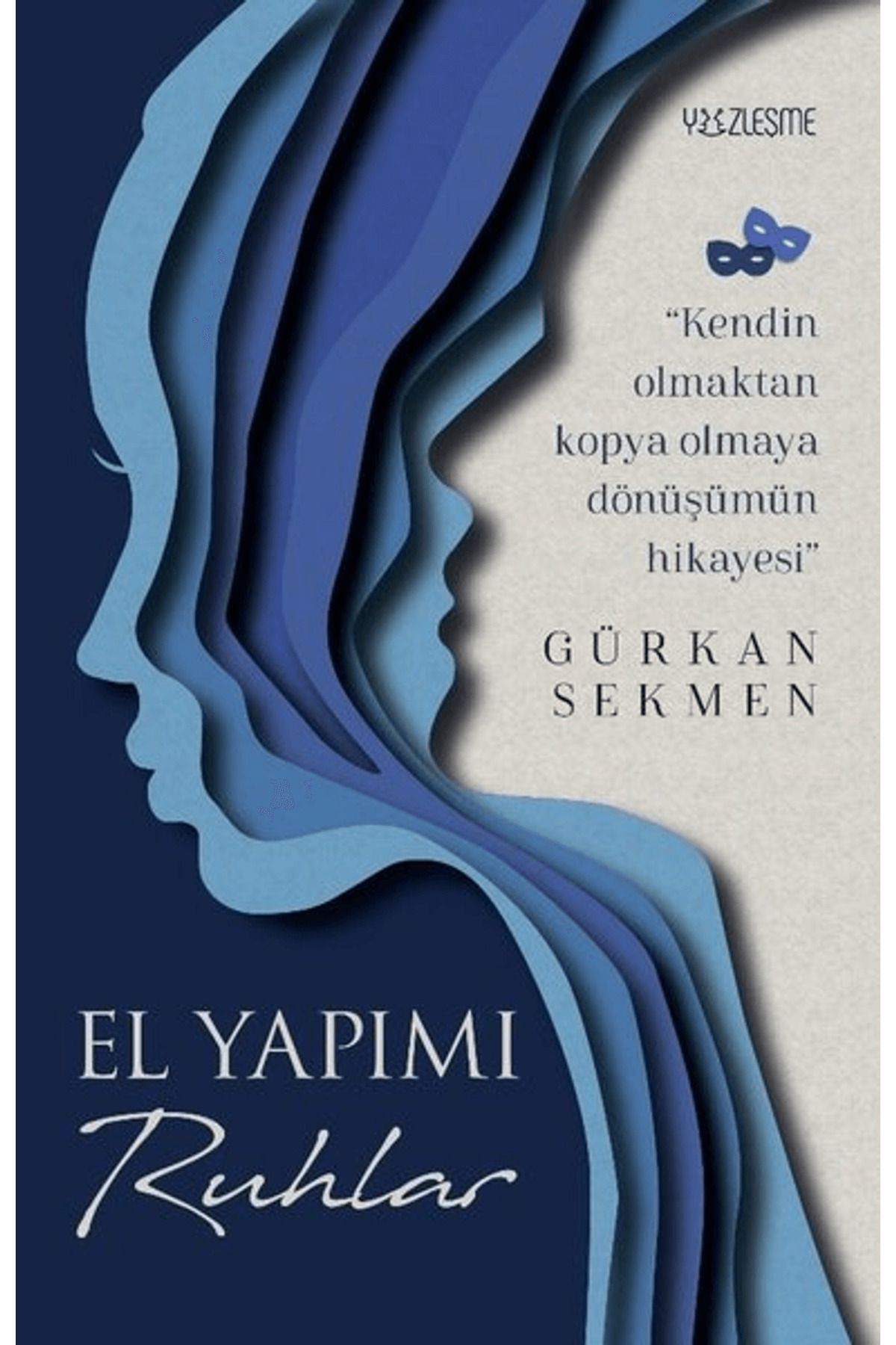 Yüzleşme Yayınları El Yapımı Ruhlar