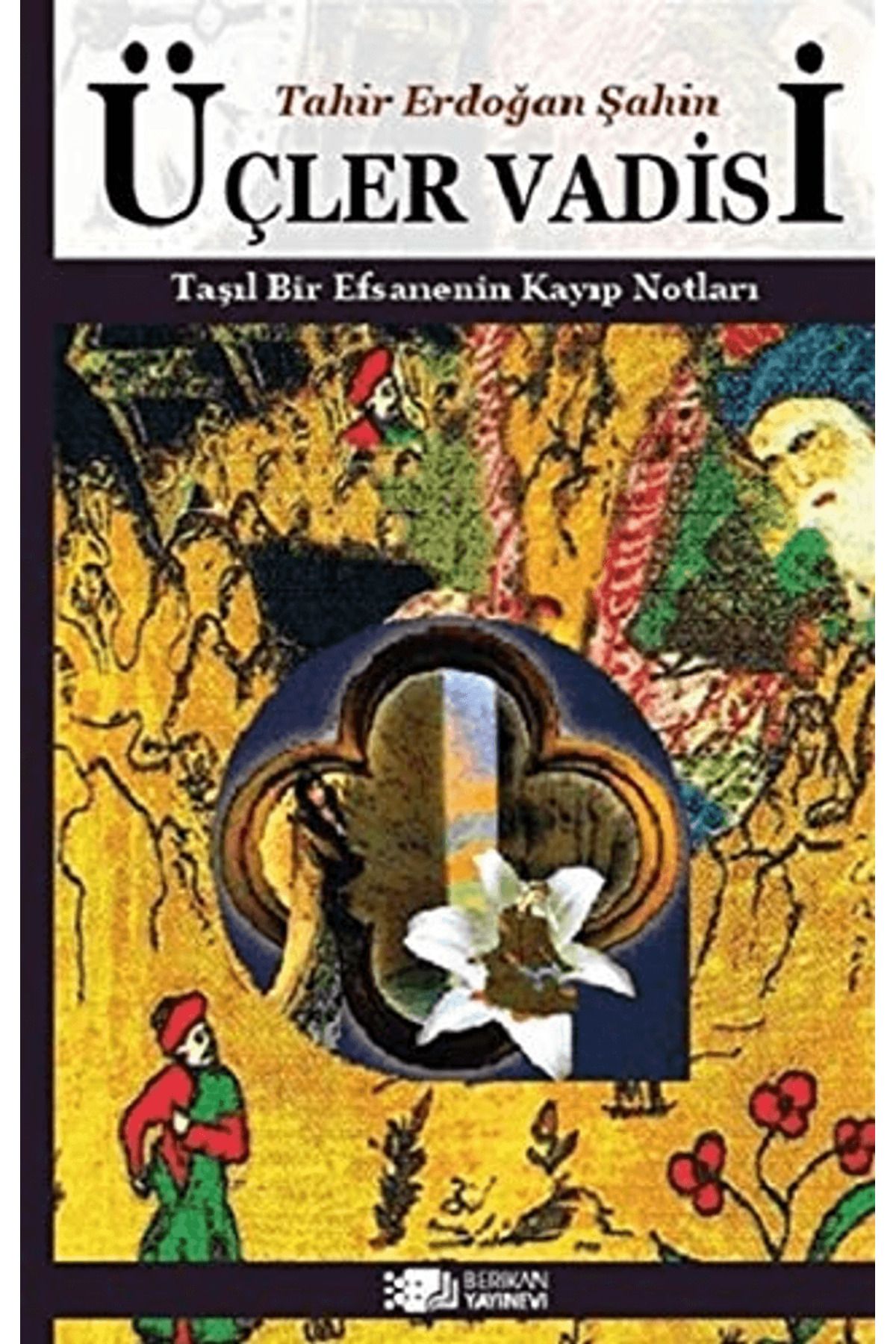 Berikan Yayınevi Üçler Vadisi