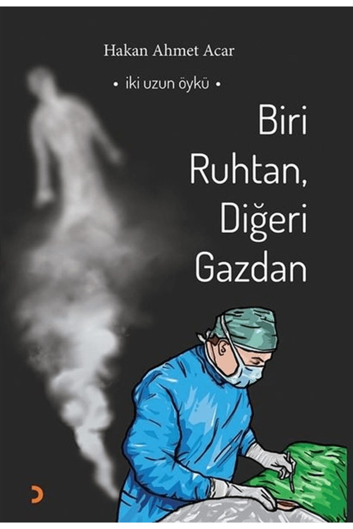 Cinius Yayınları Biri Ruhtan, Diğeri Gazdan