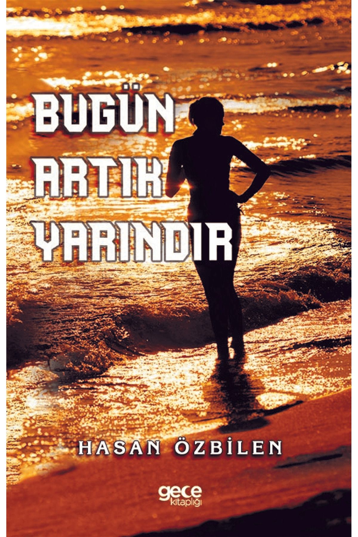 Gece Kitaplığı Bugün Artık Yarındır