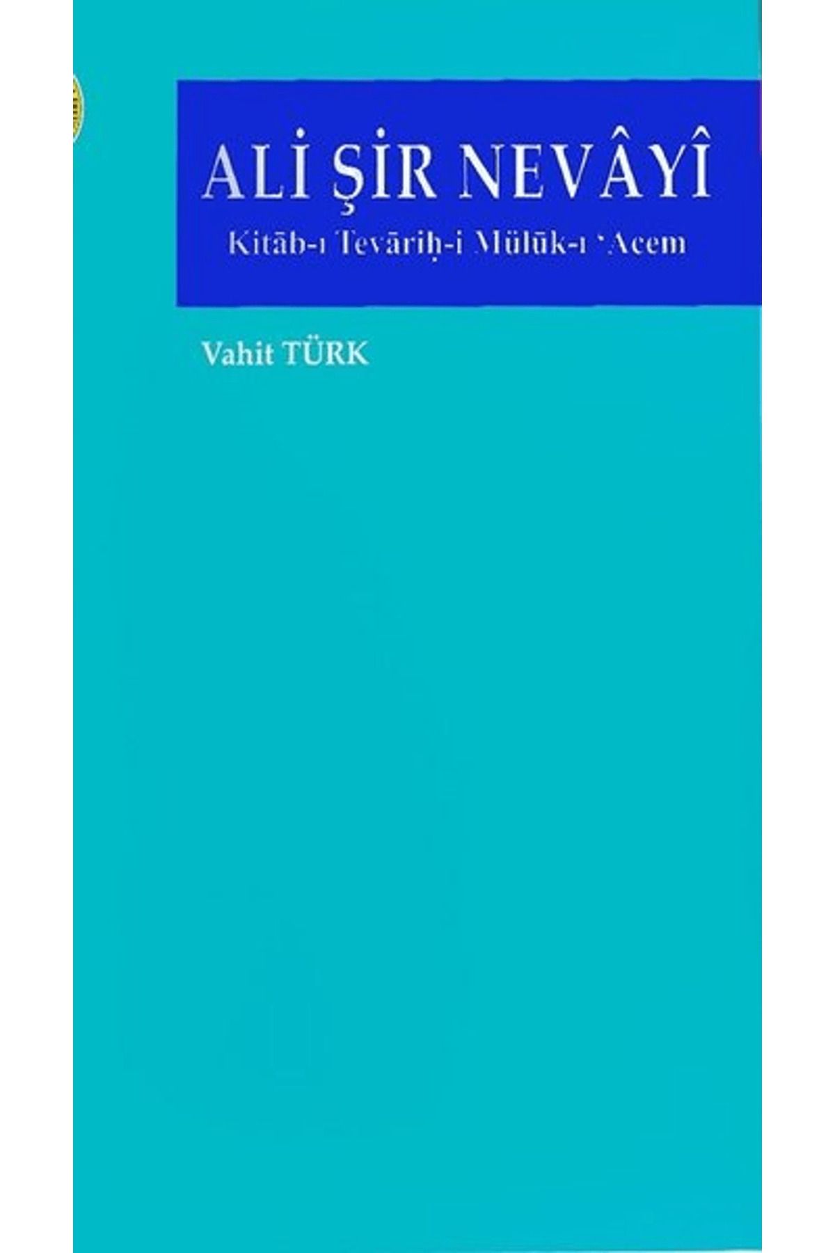 Türk Kültürünü Araştırma Enstitüsü Ali Şir Nevayi