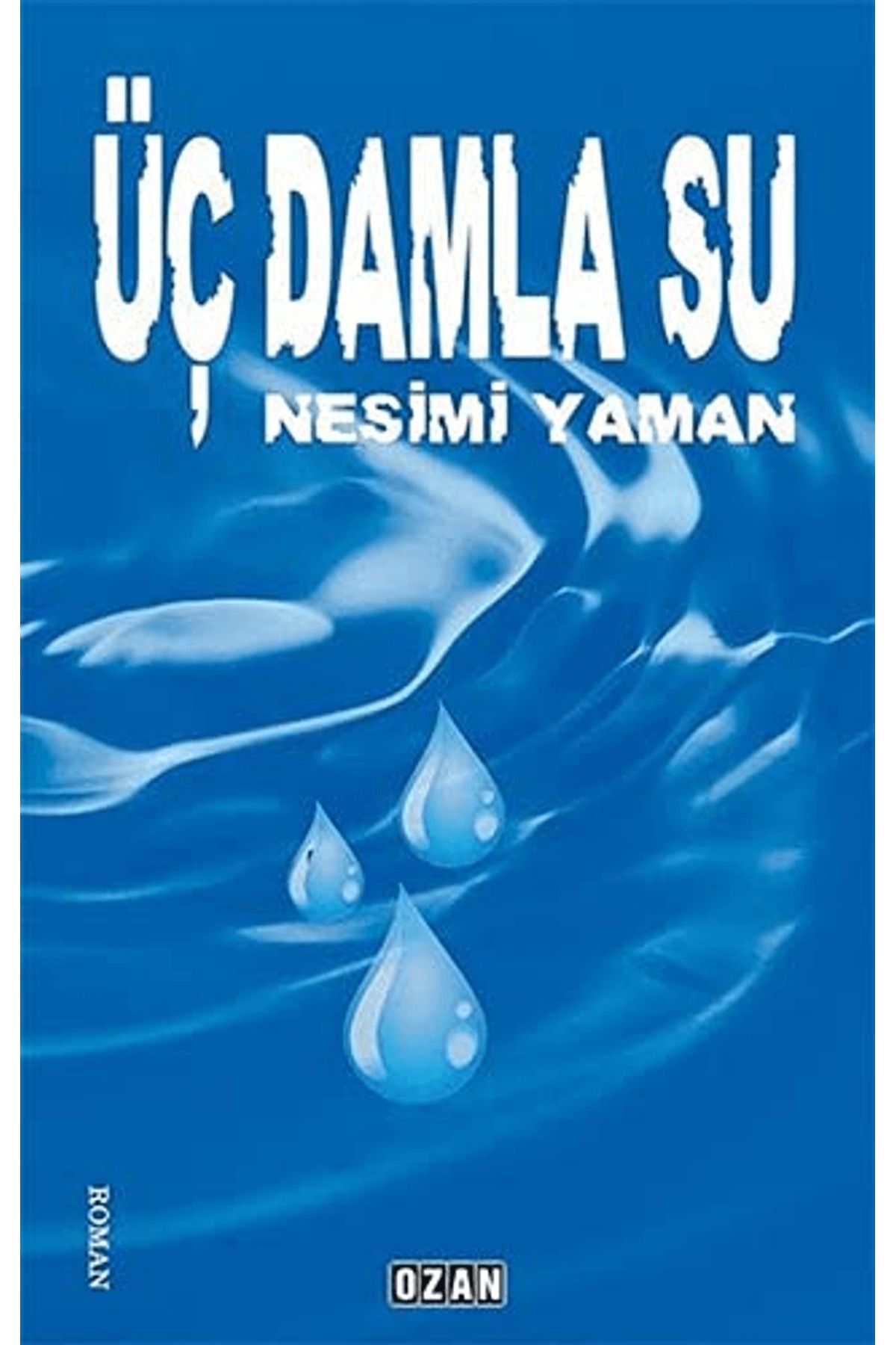 Ozan Yayıncılık Üç Damla Su