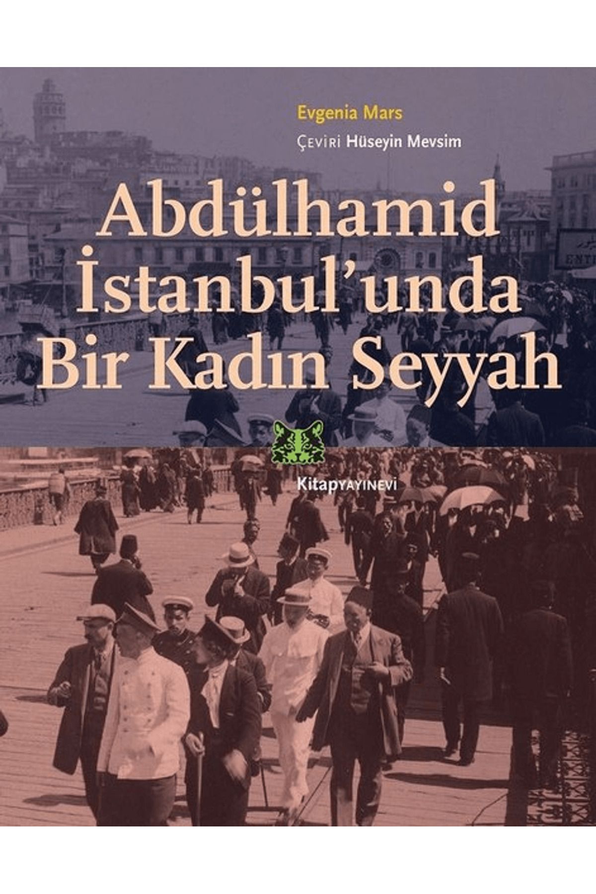 Kitap Yayınevi Abdülhamid İstanbul’unda Bir Kadın Seyyah