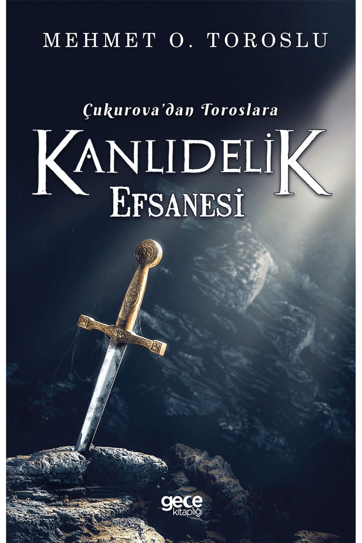 Gece Kitaplığı Çukurova'dan Toroslara Kanlıdelik Efsanesi