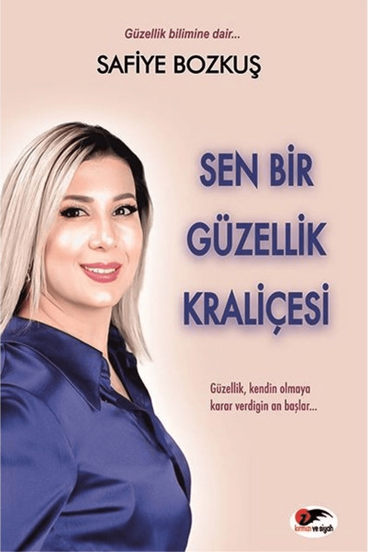Kırmızı ve Siyah Yayınevi Sen Bir Güzellik Kraliçesi
