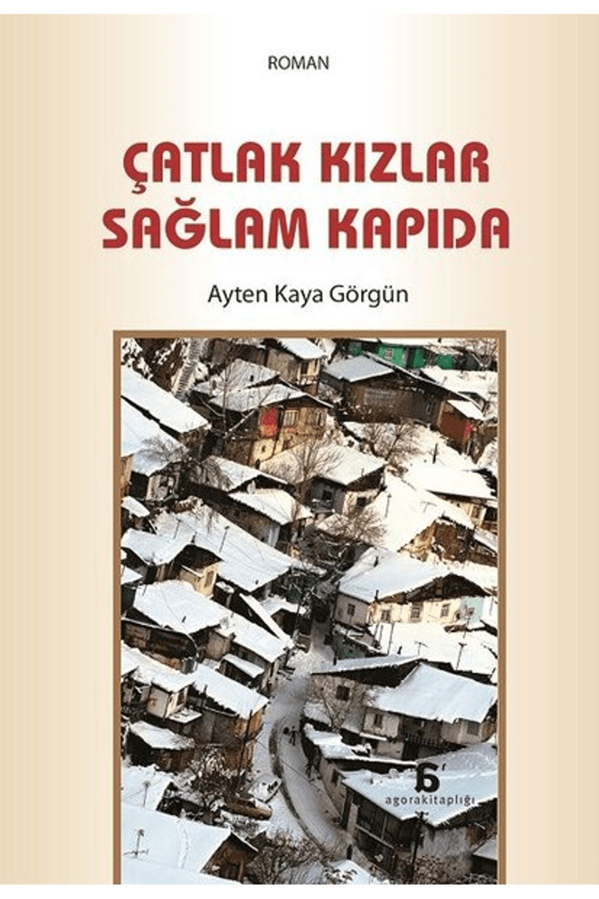 Agora Kitaplığı Çatlak Kızlar Sağlam Kapıda