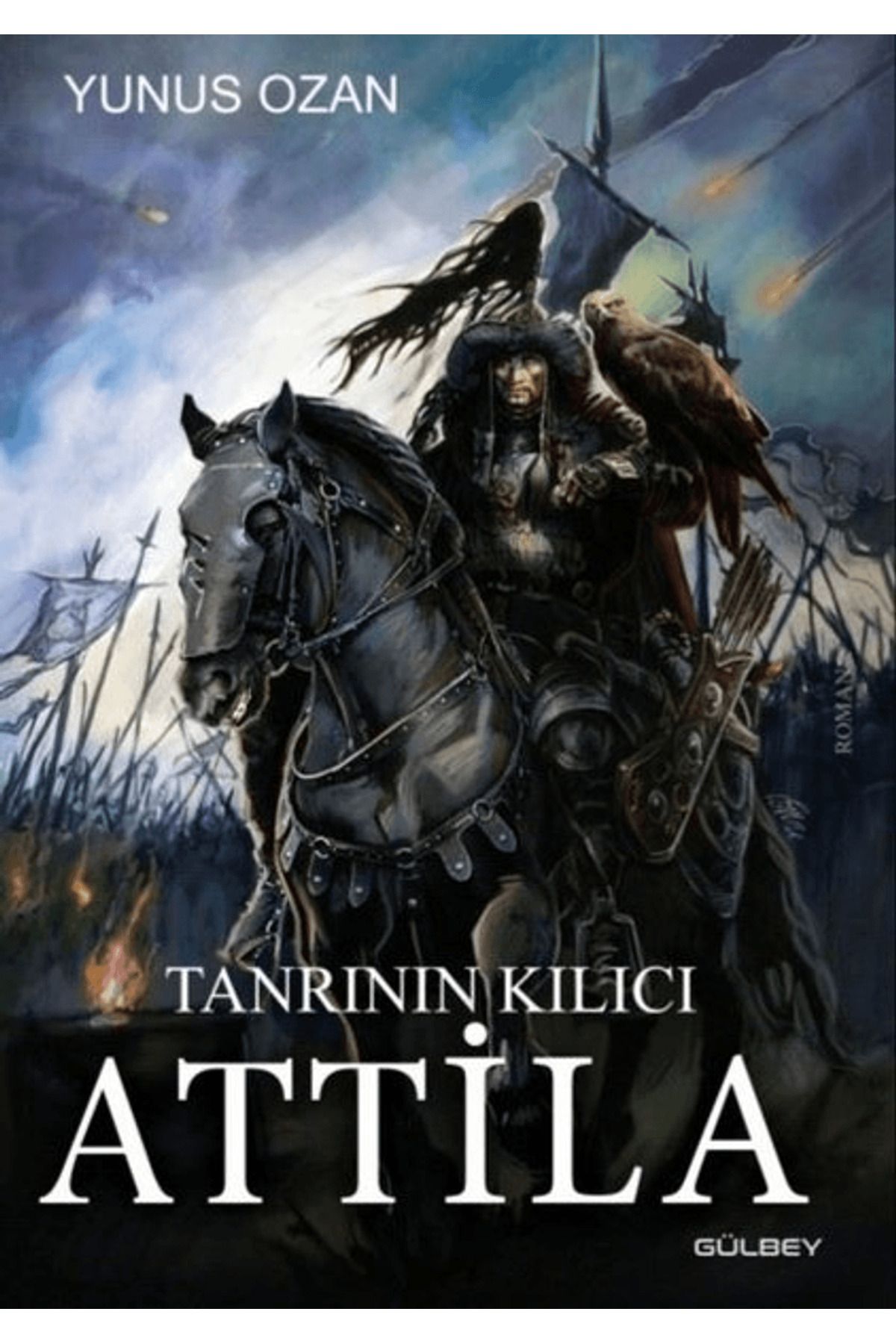 Gülbey Yayınları Tanrının Kılıcı Attila