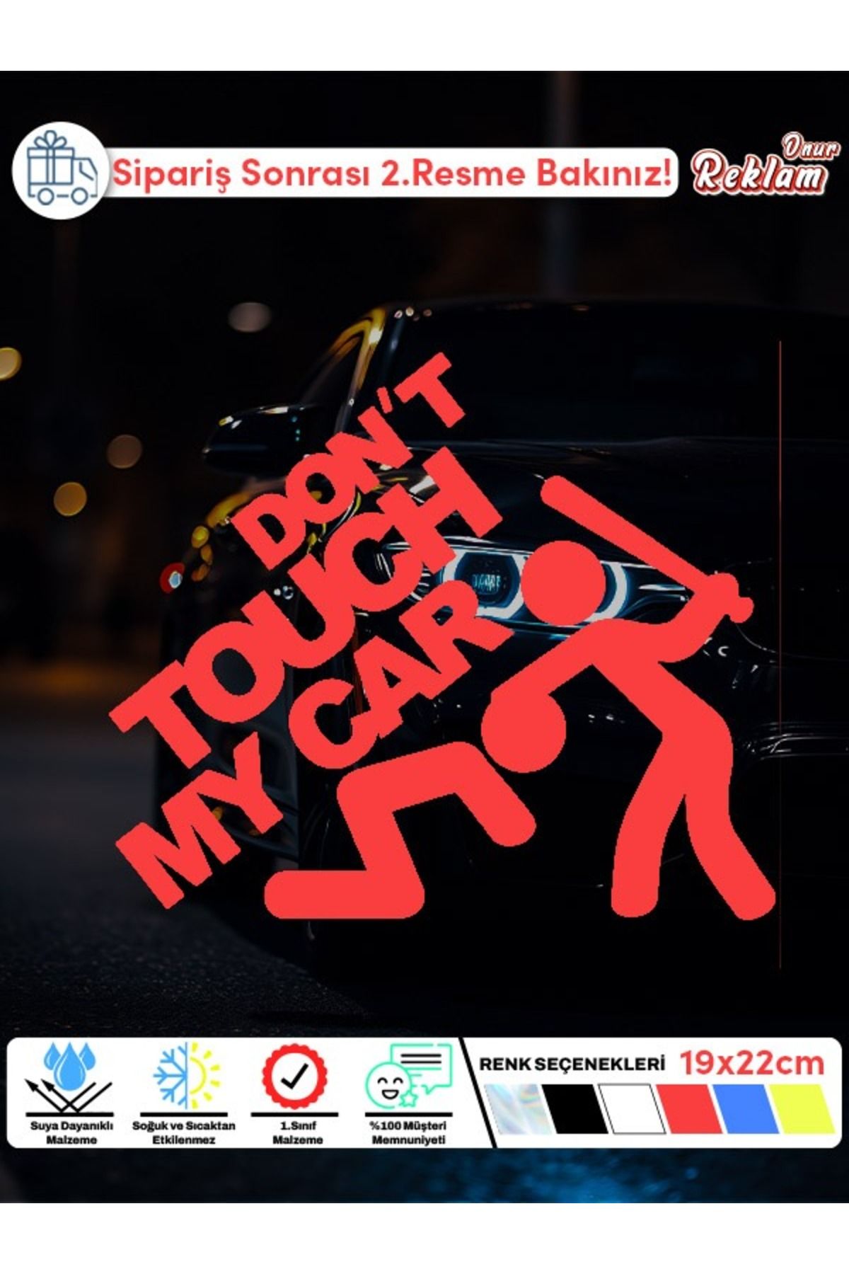 Onur Reklam "Don't Touch My Car" Hologram Araba Stickerı - 19x22 cm