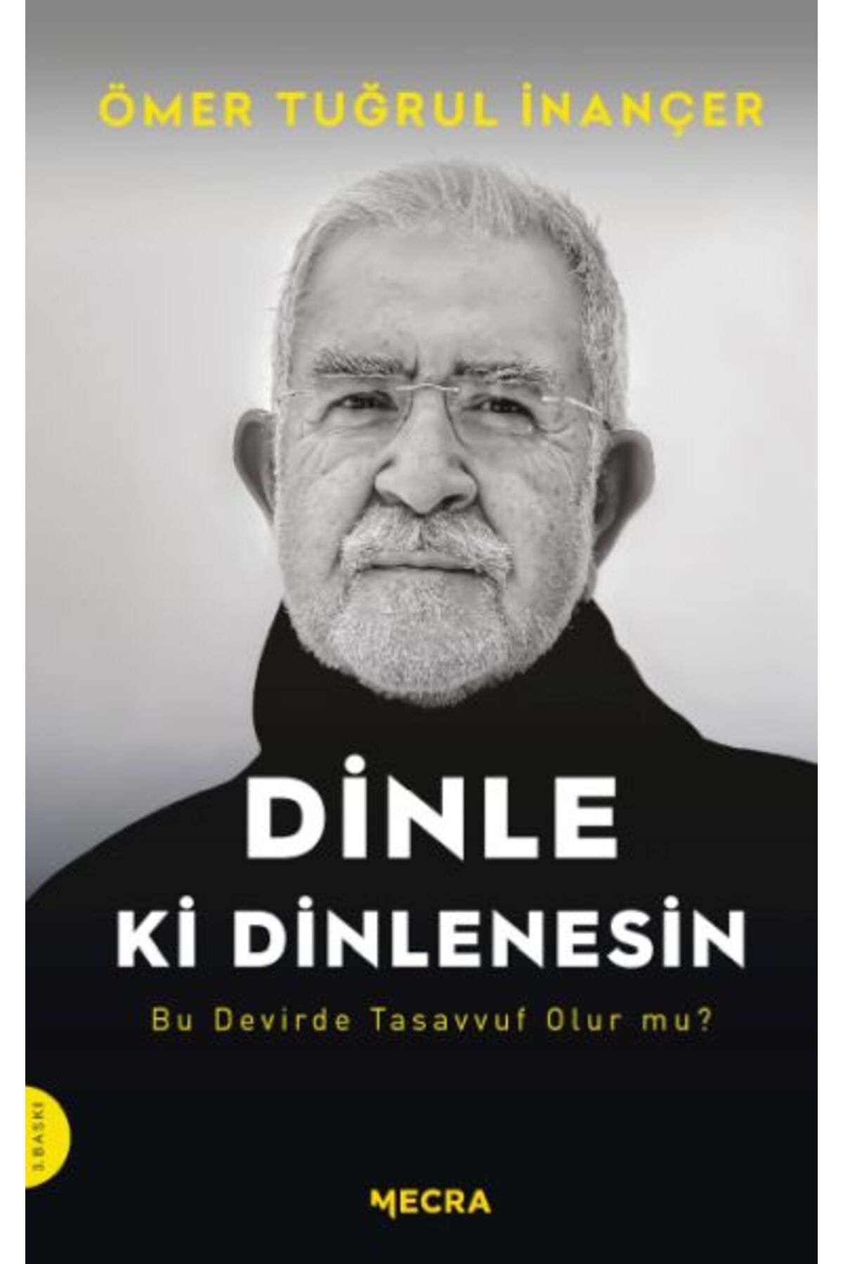 Mecaz Yayınları Dinle ki Dinlenesin
