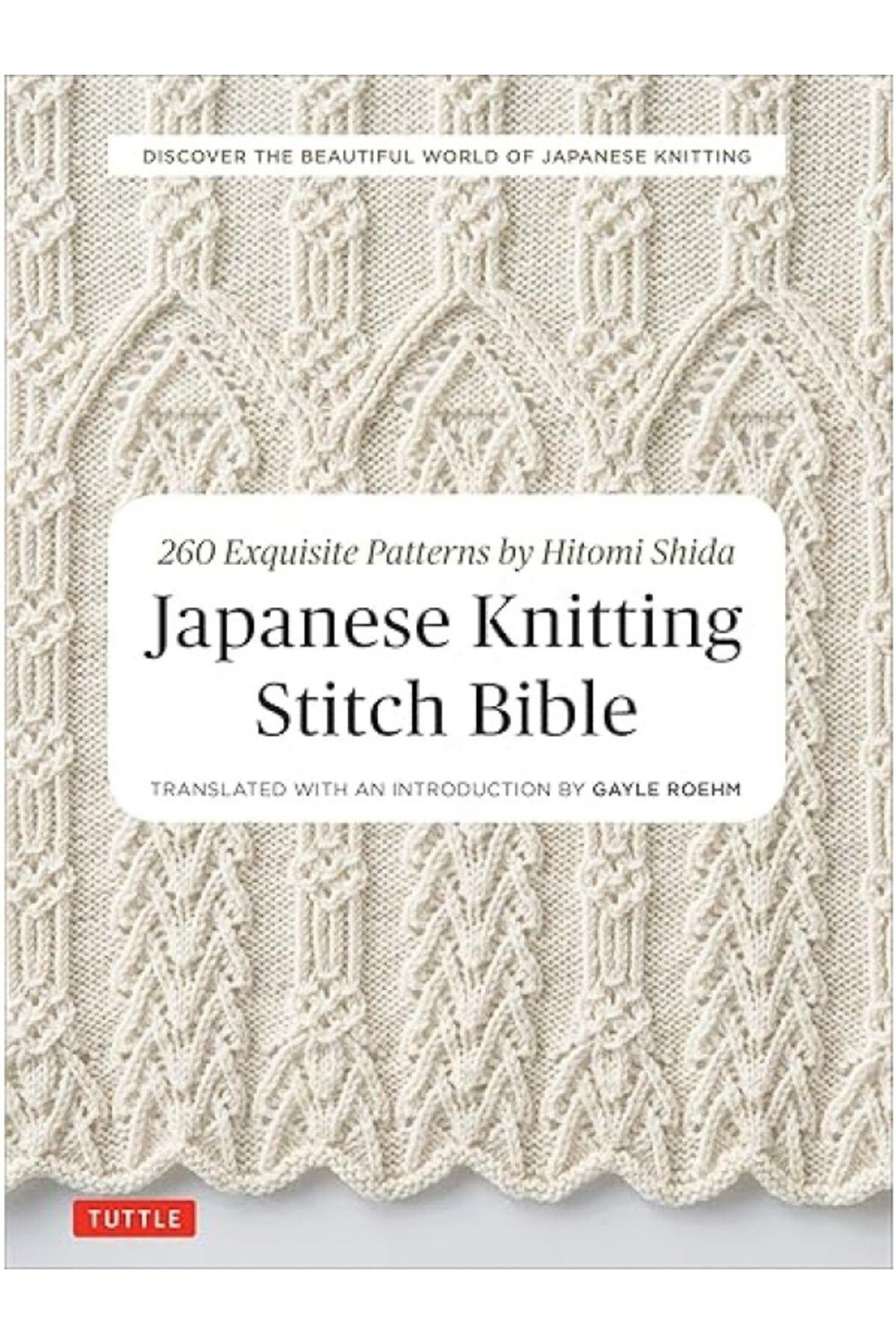 ShopZum Japanese Knitting Stitch Bible: 260 Exquisite Patterns By Hitomi Shida