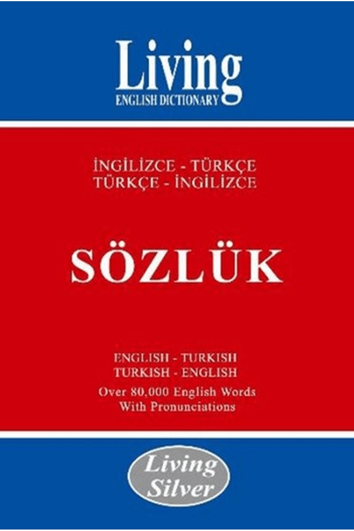 Living English Dictionary - Living Silver İngilizce - Türkçe / Türkçe - İngilizce Sözlük
