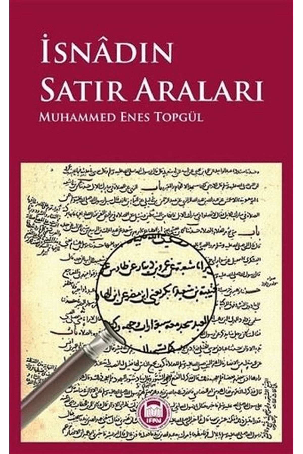 Marmara Üniversitesi İlahiyat Fakültesi Vakfı İsnadın Satır Araları