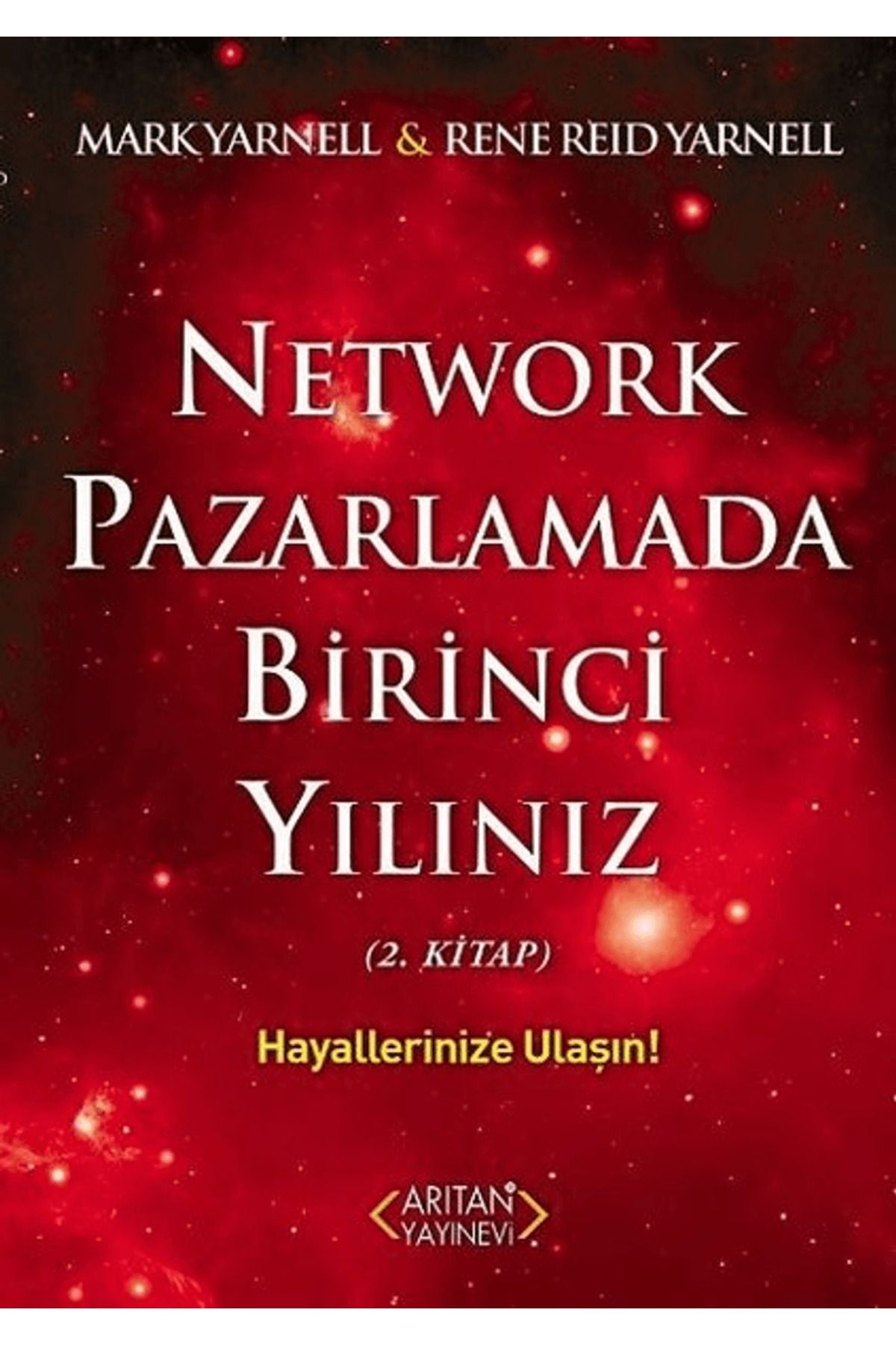 Arıtan Yayınevi Network Pazarlamada Birinci Yılınız (2.Kitap)