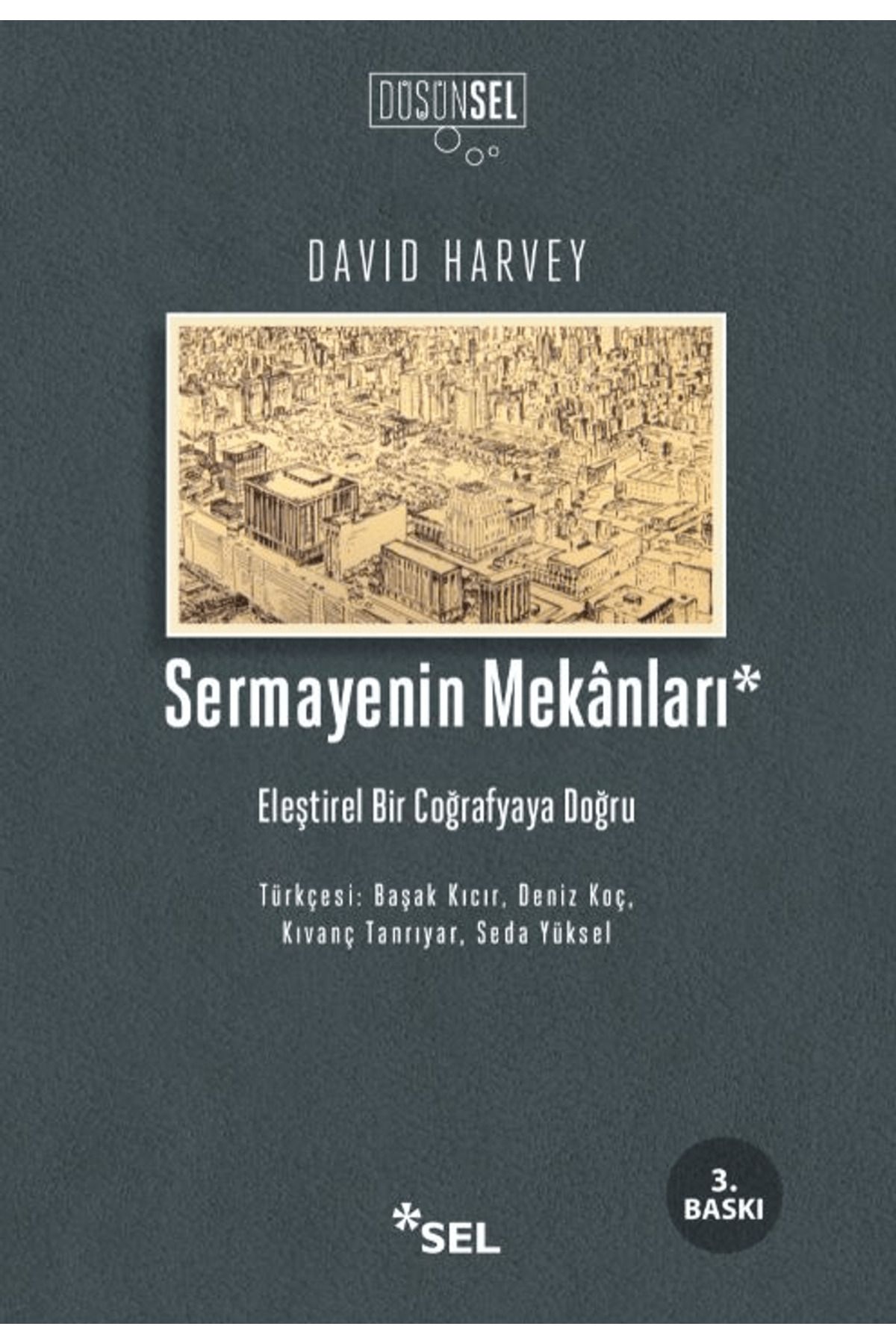 Sel Yayıncılık Sermayenin Mekanları