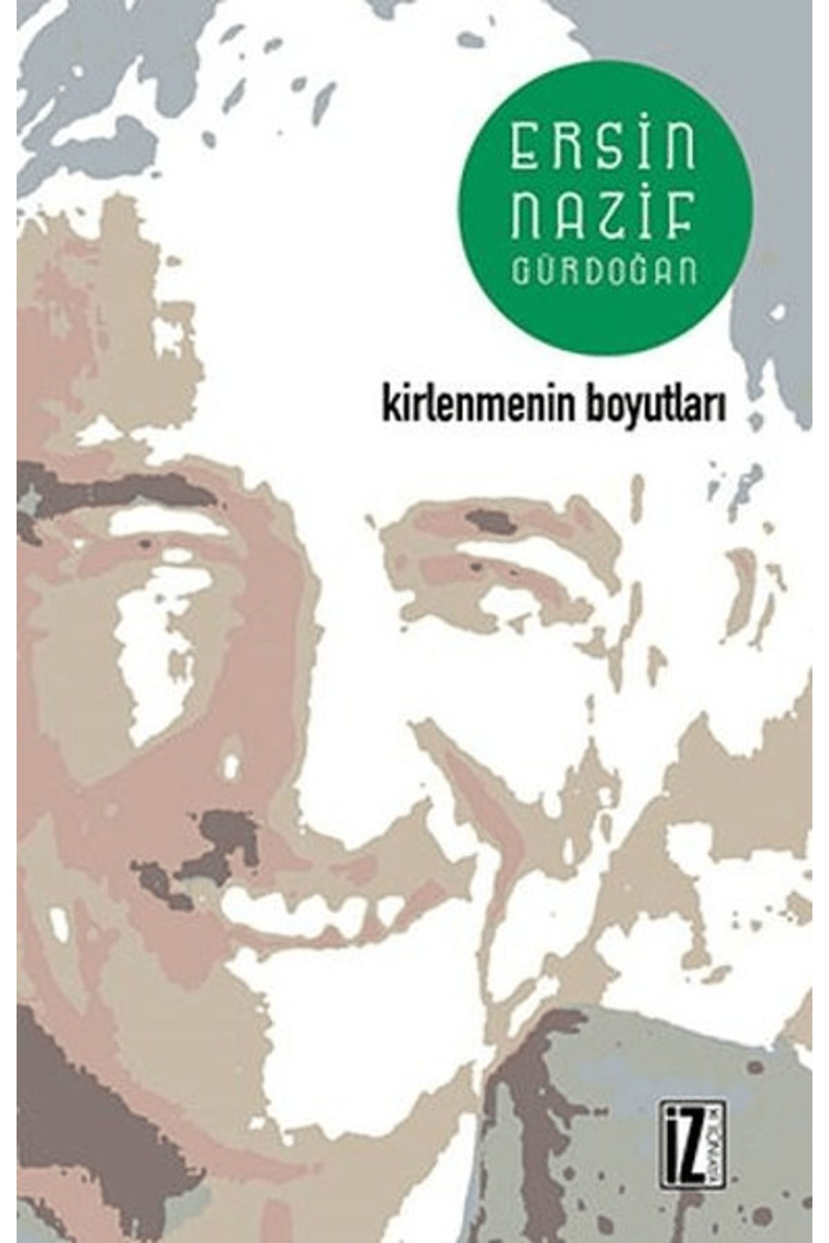 İz Yayıncılık Kirlenmenin Boyutları