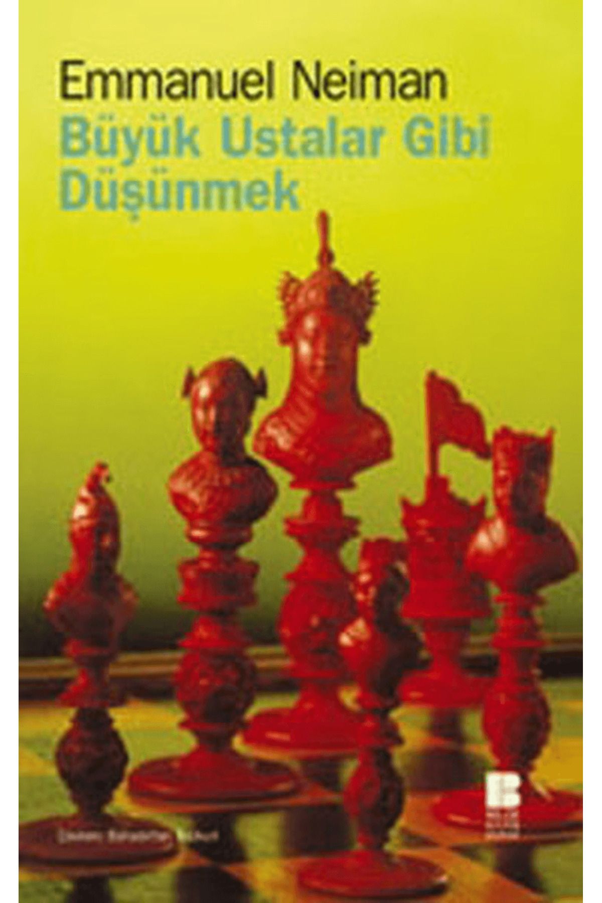 Bilge Kültür Sanat Büyük Ustalar Gibi Düşünmek
