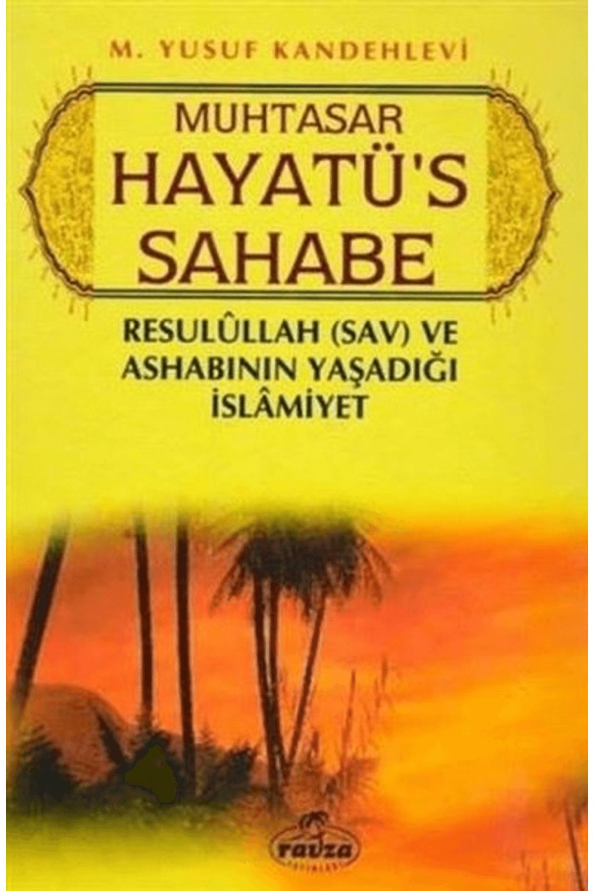 Ravza Yayınları Muhtasar Hayatü's Sahabe (Ciltli, Şamua)
