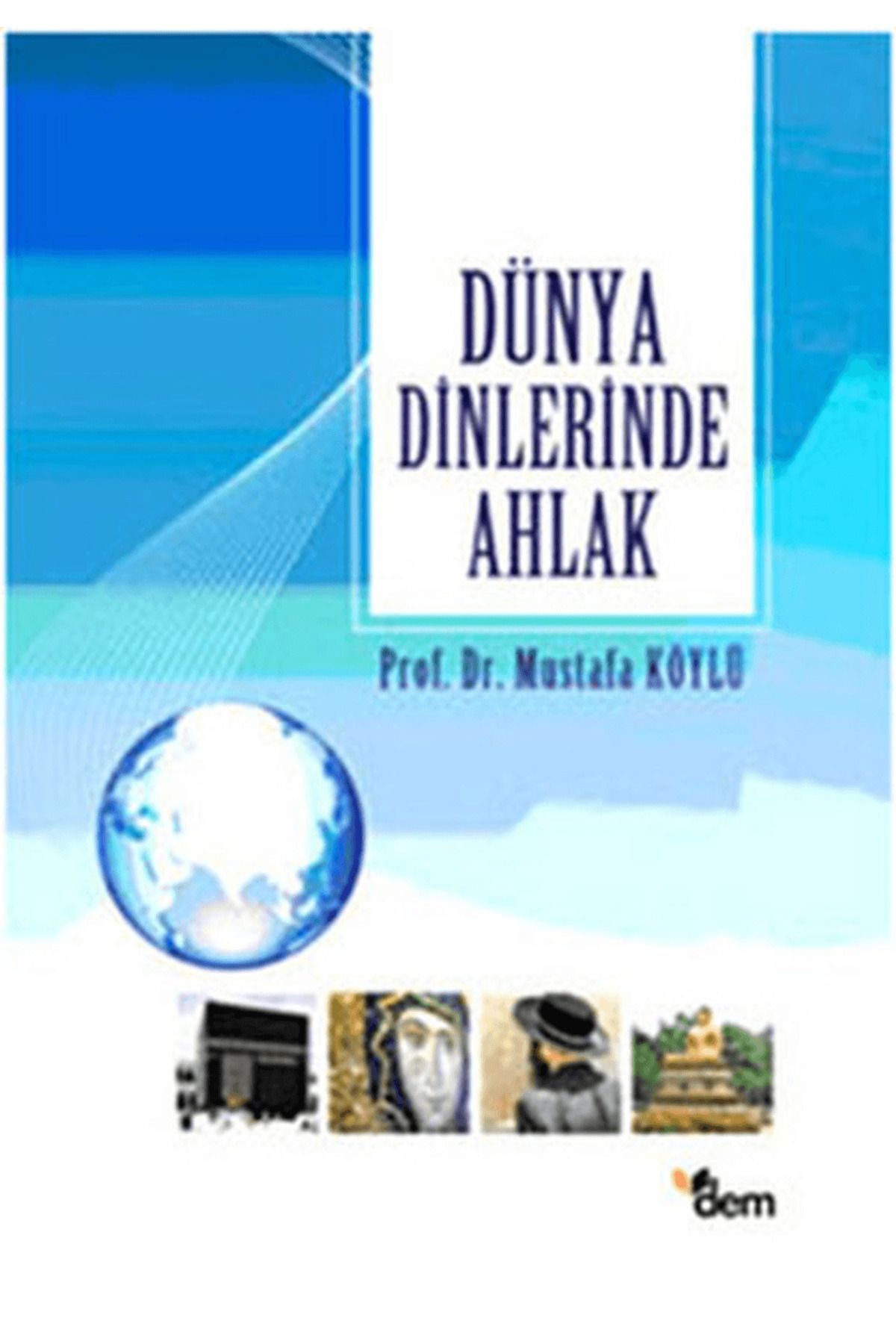 Dem Yayınları Dünya Dinlerinde Ahlak