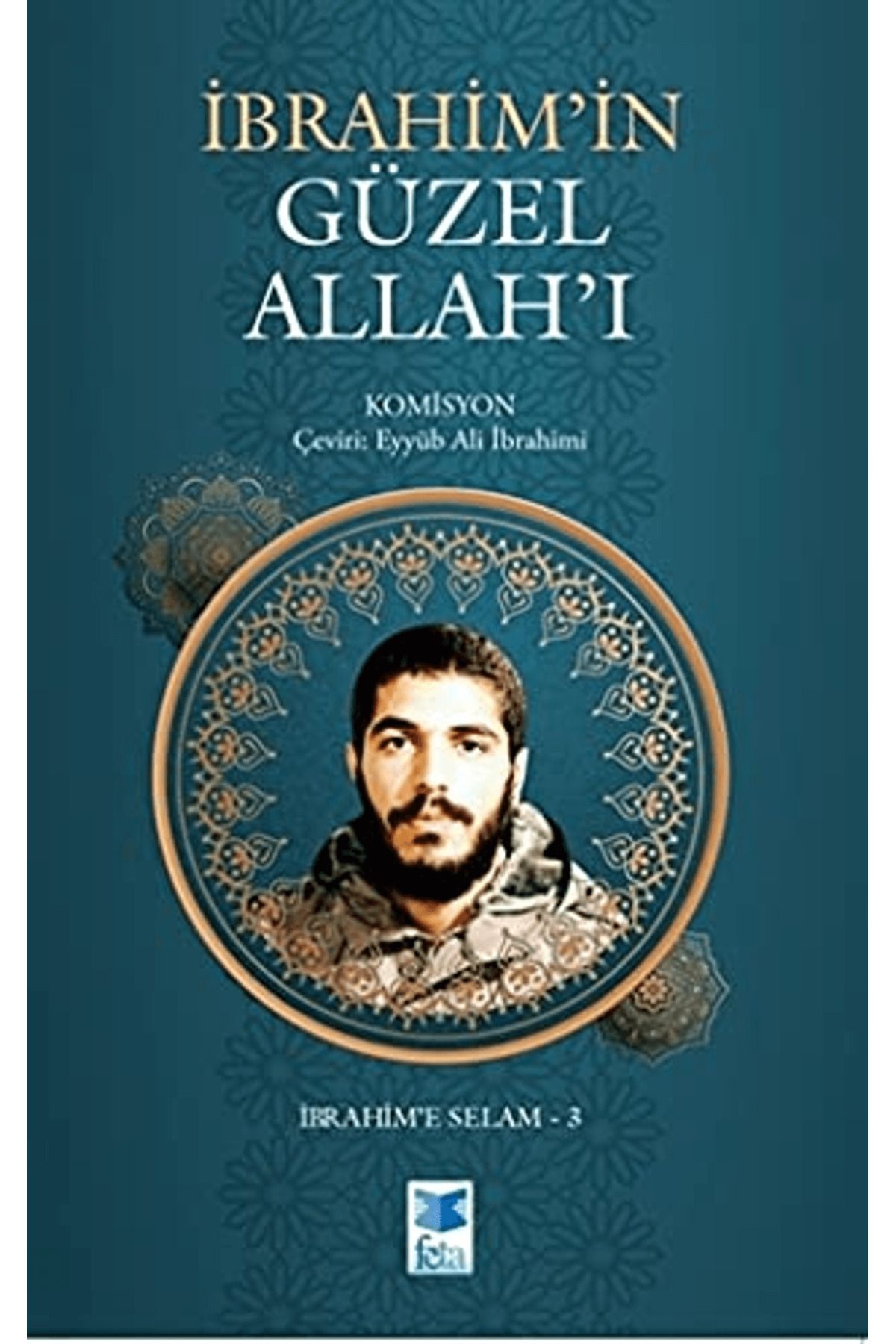 Feta Yayıncılık İbrahim’in Güzel Allah’ı