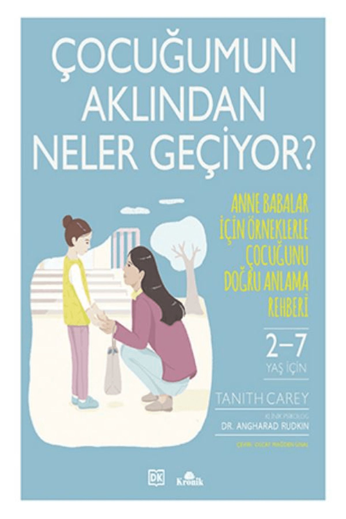 Kronik Kitap Çocuğumun Aklından Neler Geçiyor?