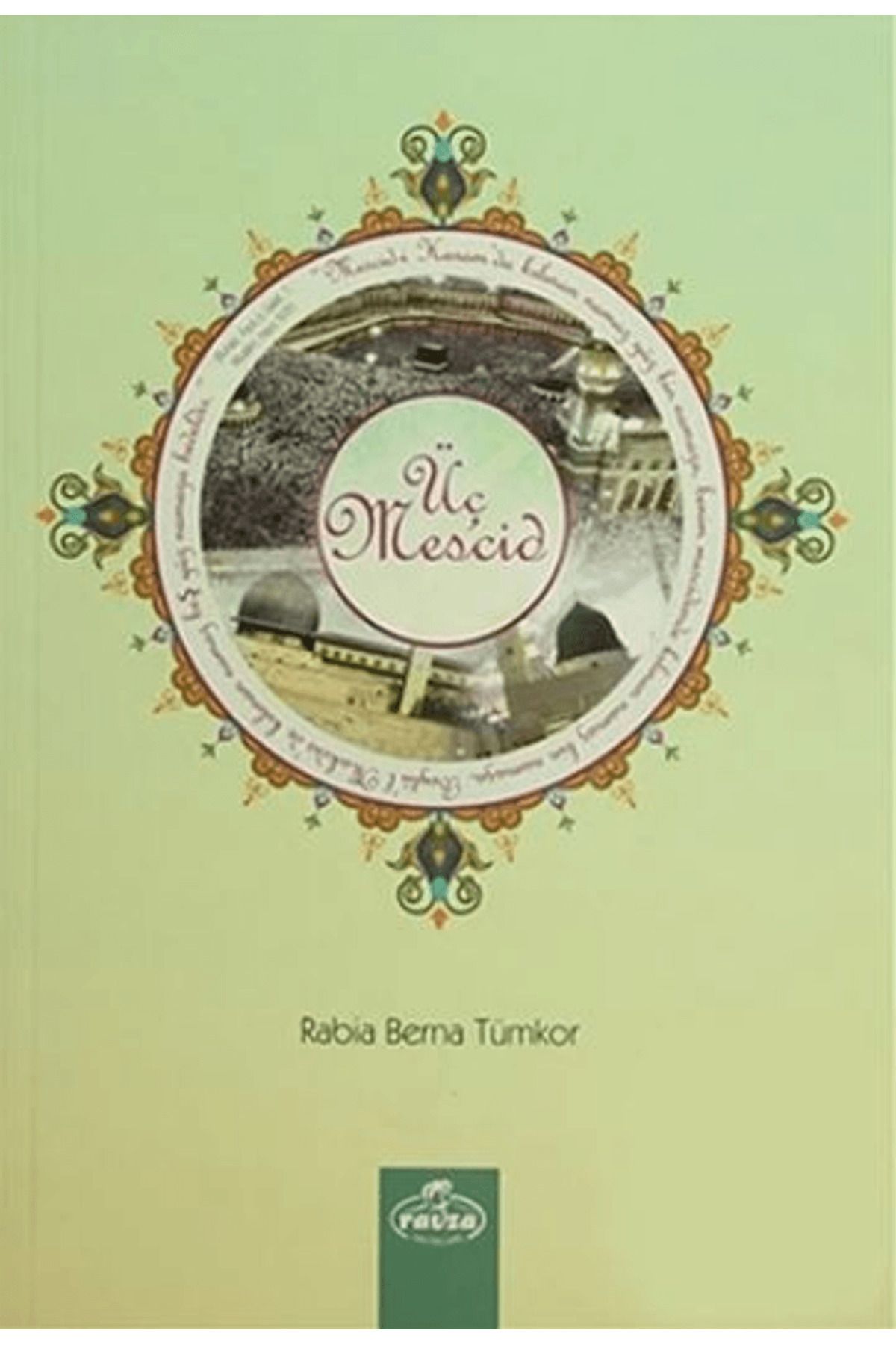 Ravza Yayınları Üç Mescid